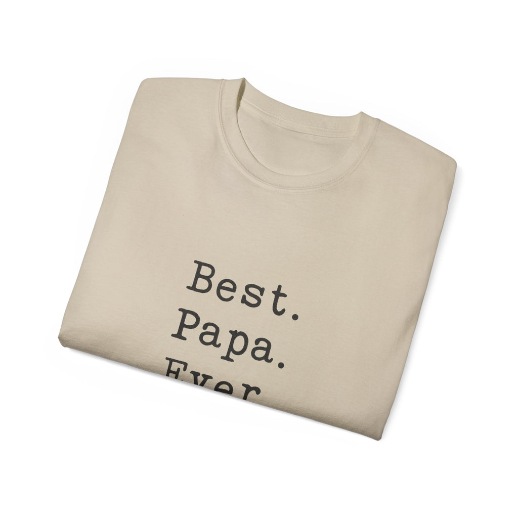 Best. Papa. Ever. T-Shirt — Father's Day Gift Tee