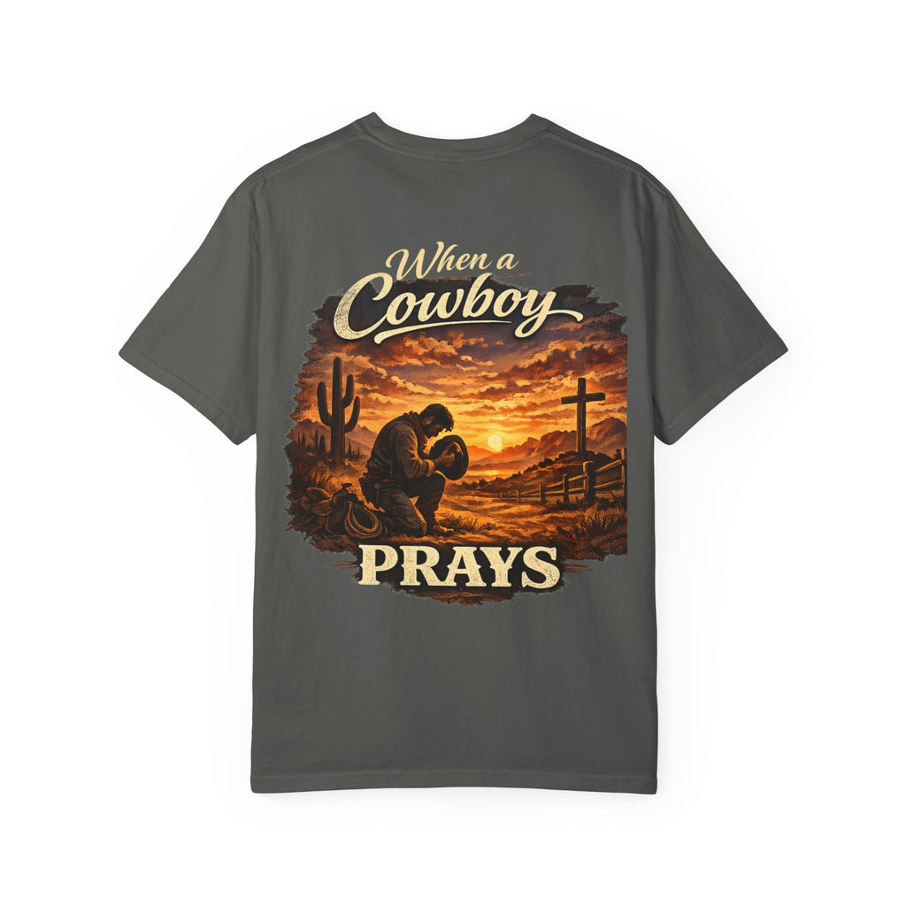 When a Cowboy Prays T-Shirt