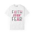 Faith Over Fear T-Shirt — Breast Cancer Awareness Pink Ribbon Tee