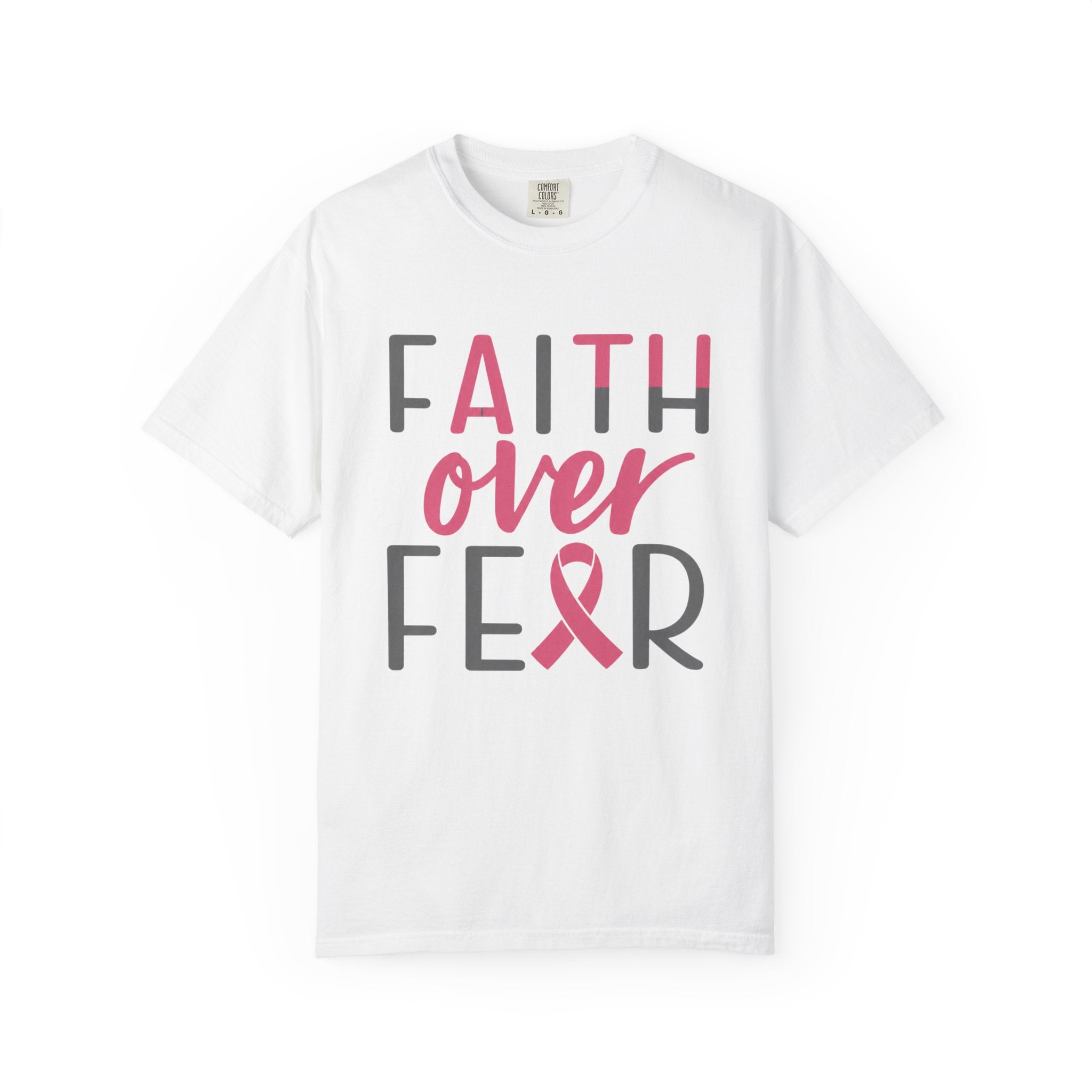 Faith Over Fear T-Shirt — Breast Cancer Awareness Pink Ribbon Tee