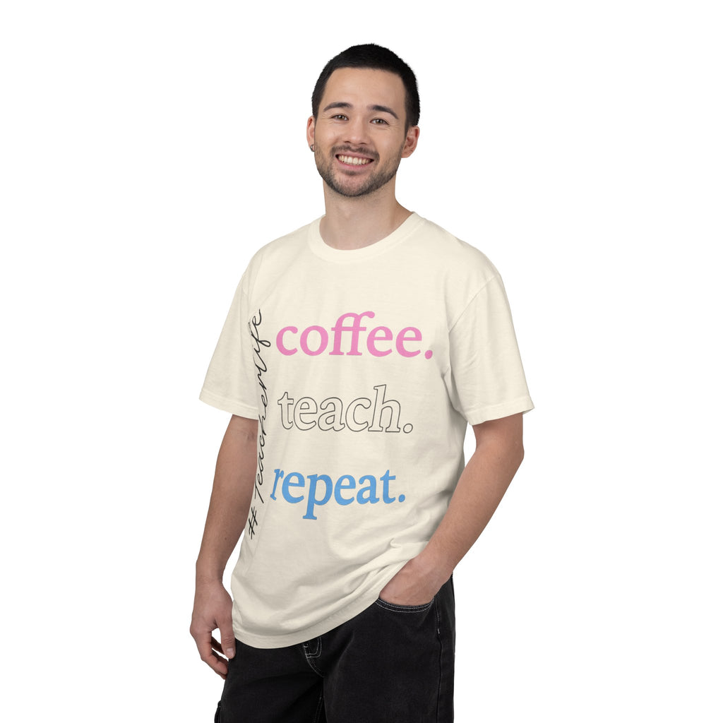 Coffee. Teach. Repeat. Teacher T-Shirt — Fun Gift for Educators