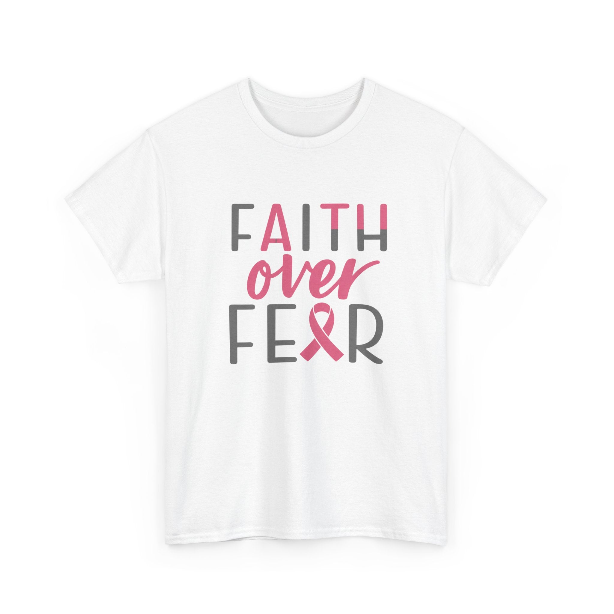 Faith Over Fear Breast Cancer Awareness T-Shirt