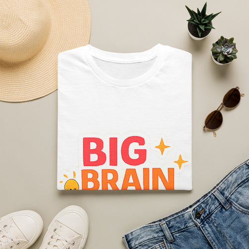 Big Brain Energy T-Shirt — Funny Motivational Graphic Tee