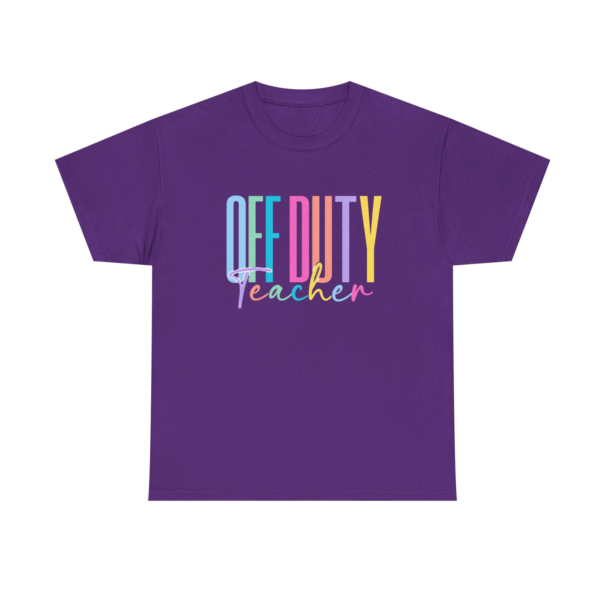 Off Duty Teacher T-Shirt — Pastel Rainbow "Off Duty" Graphic Tee for Teachers