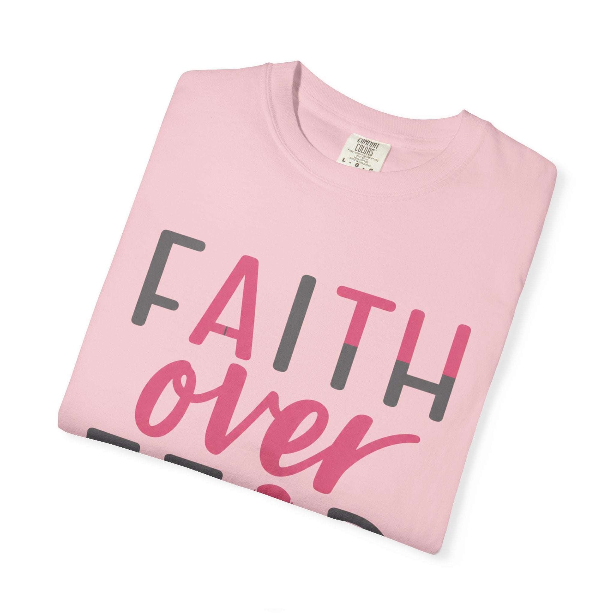 Faith Over Fear T-Shirt — Breast Cancer Awareness Pink Ribbon Tee