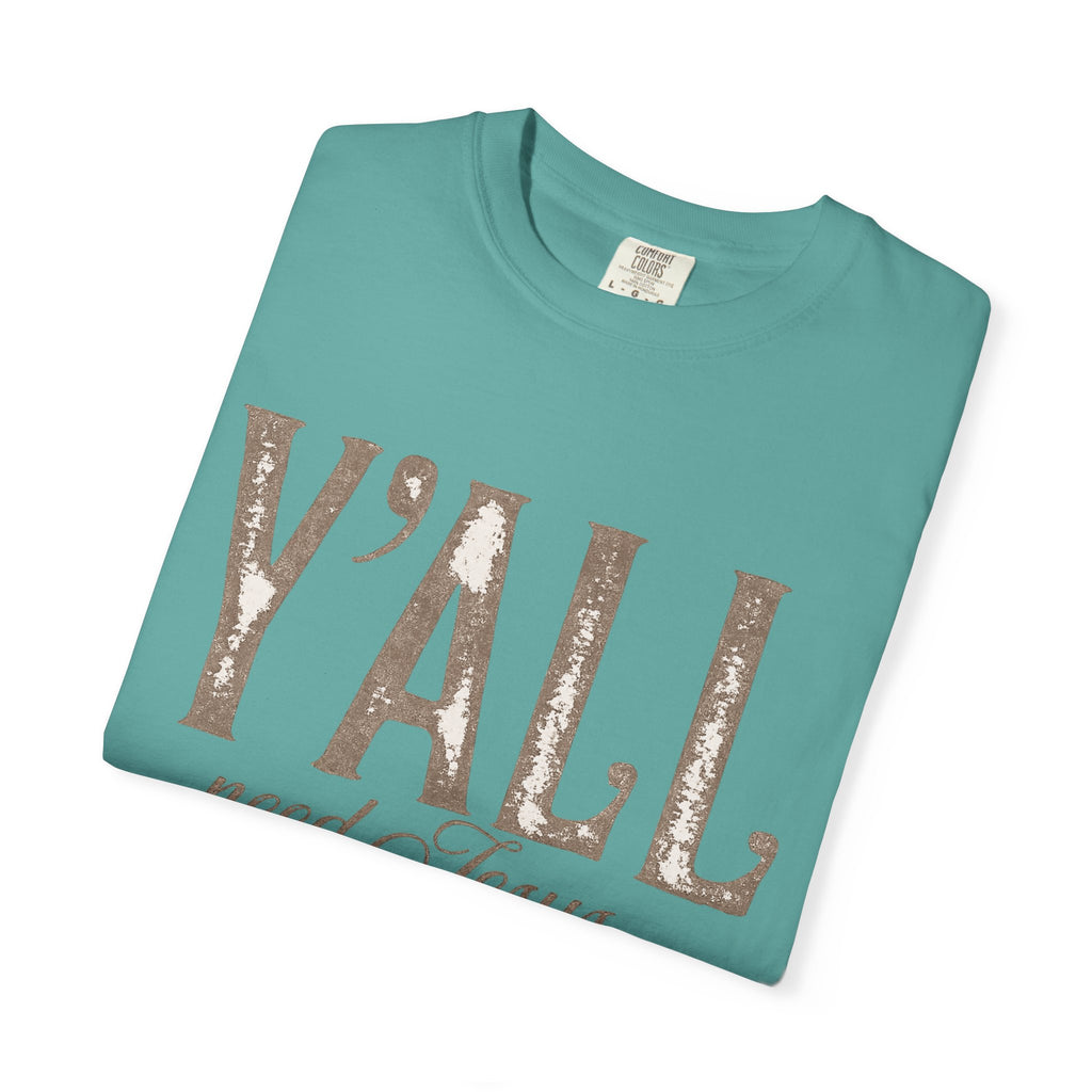 Y'ALL Need Jesus T-Shirt — Southern Christian Faith Tee
