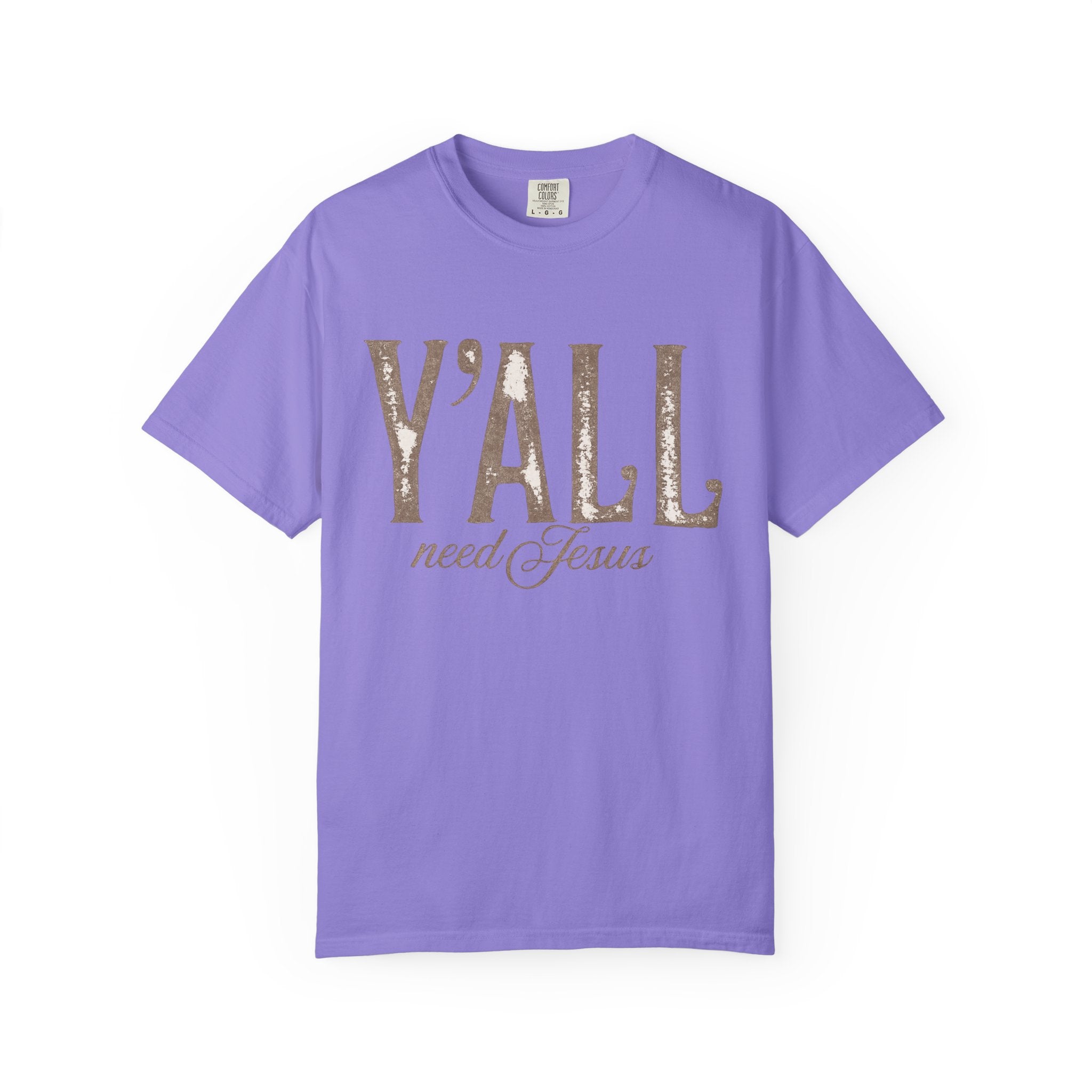 Y'ALL Need Jesus T-Shirt — Southern Christian Faith Tee