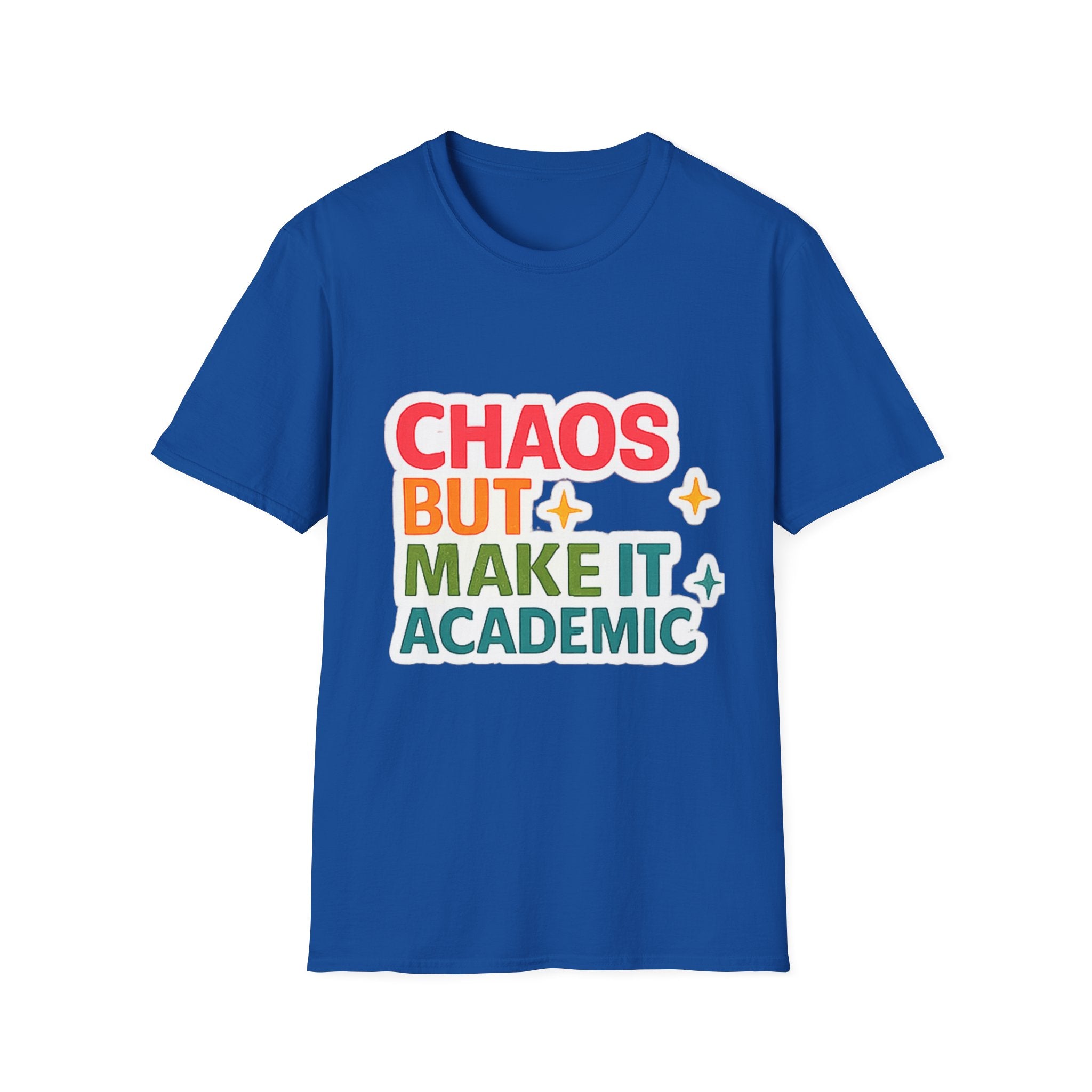T-Shirt — "Chaos But Make It Academic" Retro Academic Humor Tee