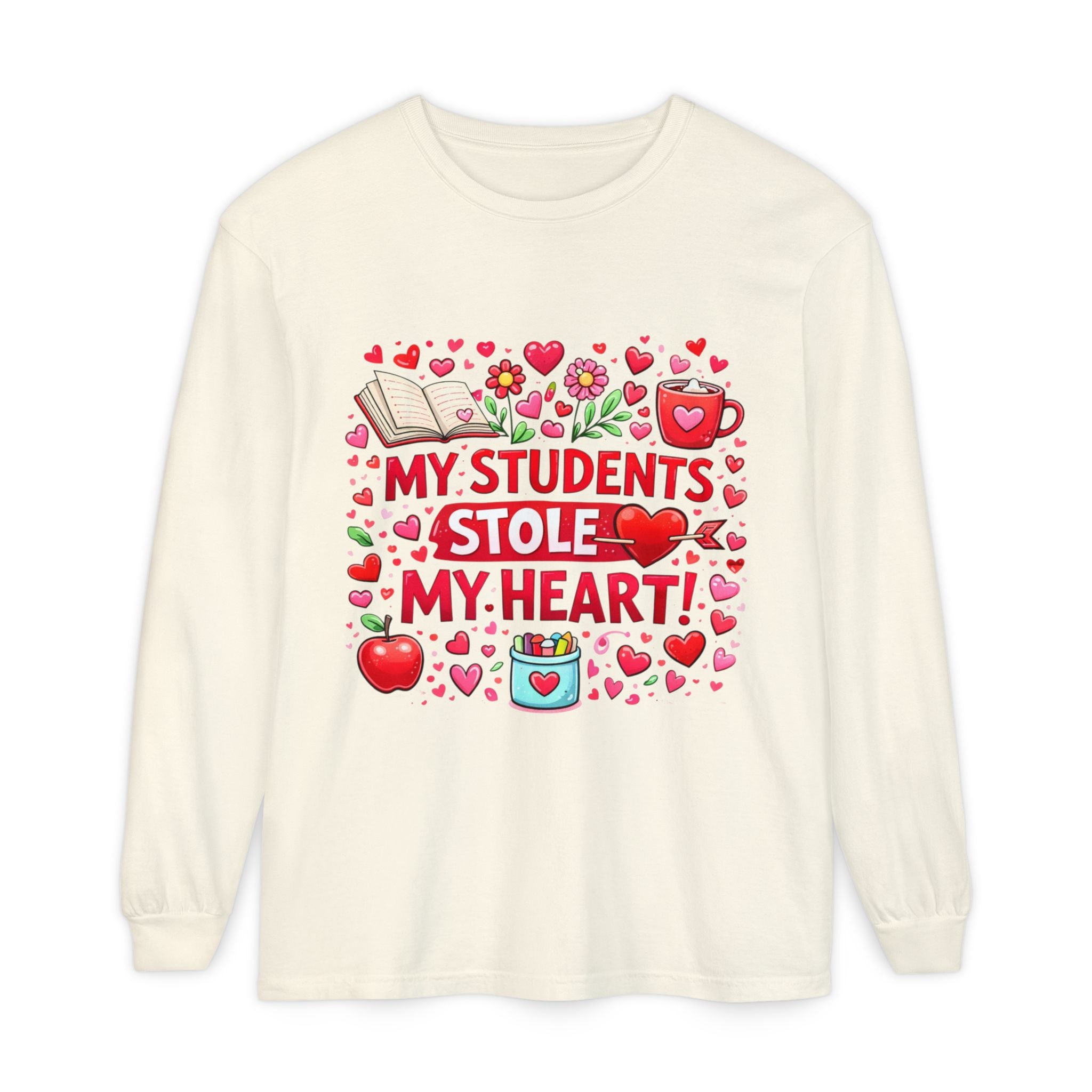 Teacher Long Sleeve Tee — “My Students Stole My Heart” Valentine’s Day Gift