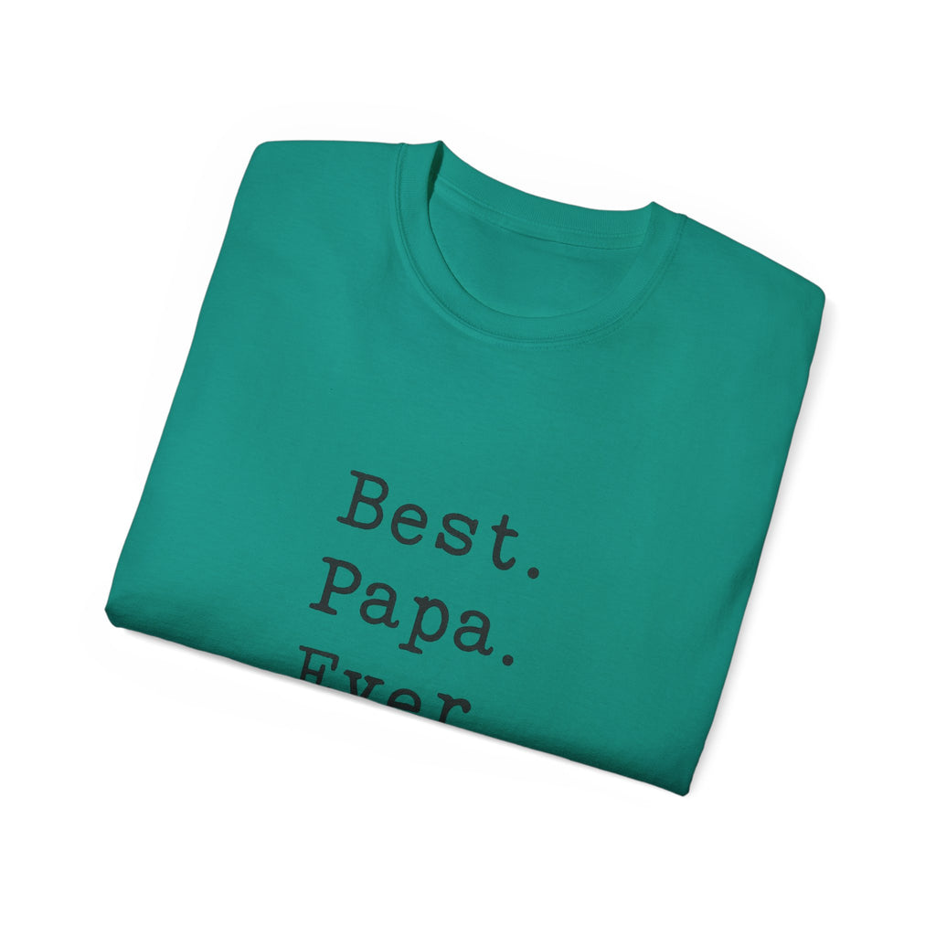 Best. Papa. Ever. T-Shirt — Father's Day Gift Tee