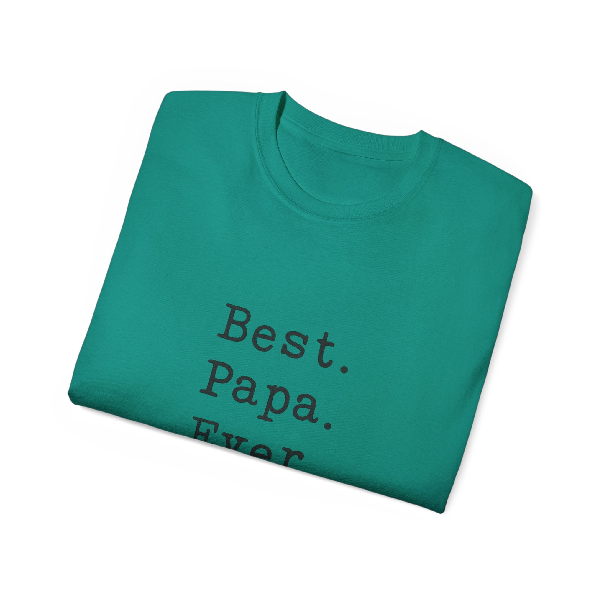Best. Papa. Ever. T-Shirt — Father's Day Gift Tee