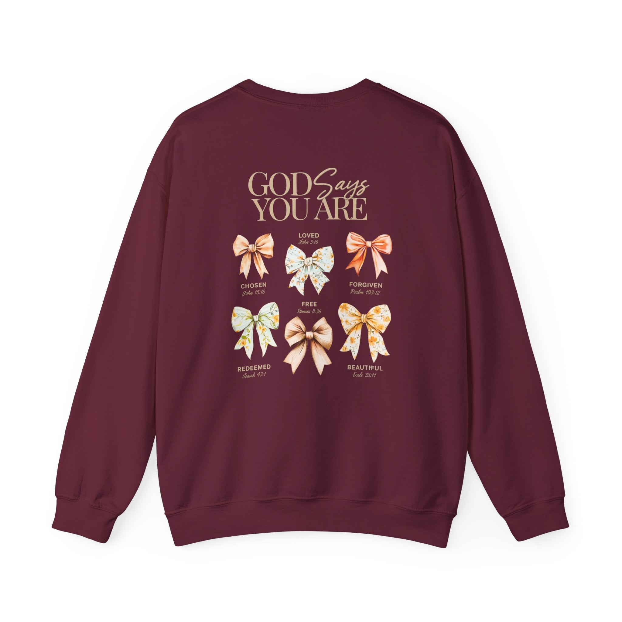 Crewneck Sweatshirt — “God Says You Are” Inspirational Bow Graphic