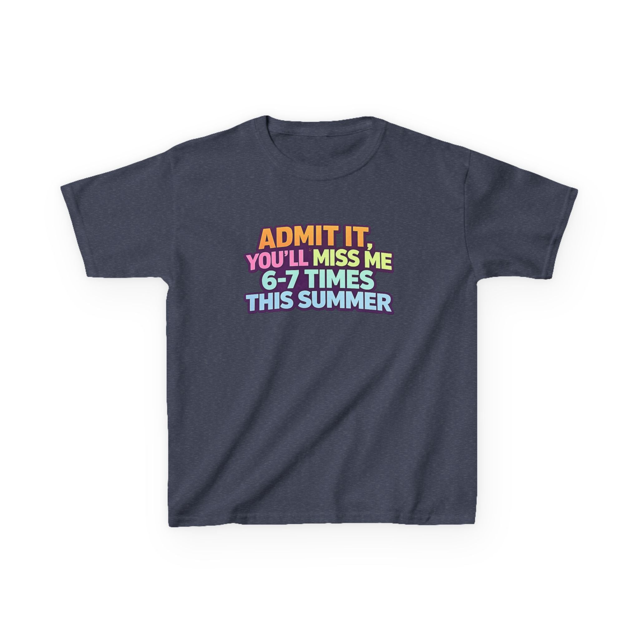 Kids Tee - "Admit It You'll Miss Me 6-7 Times This Summer" Retro Rainbow Graphic