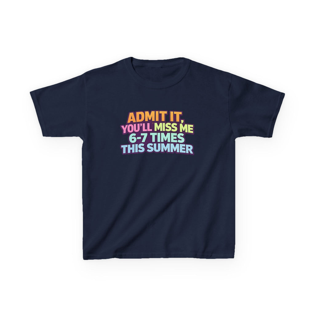 Kids Tee - "Admit It You'll Miss Me 6-7 Times This Summer" Retro Rainbow Graphic