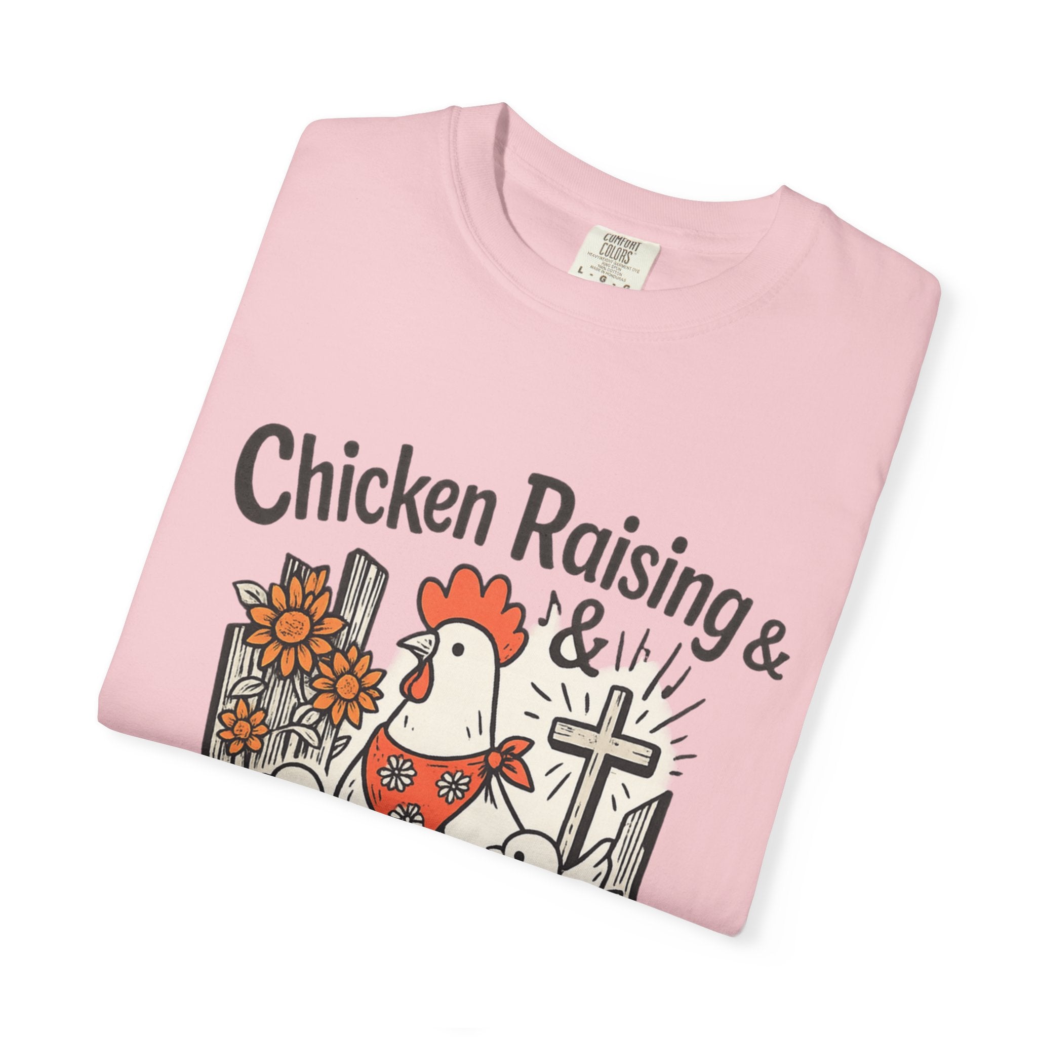 Chicken Raising & Jesus Praising T-Shirt