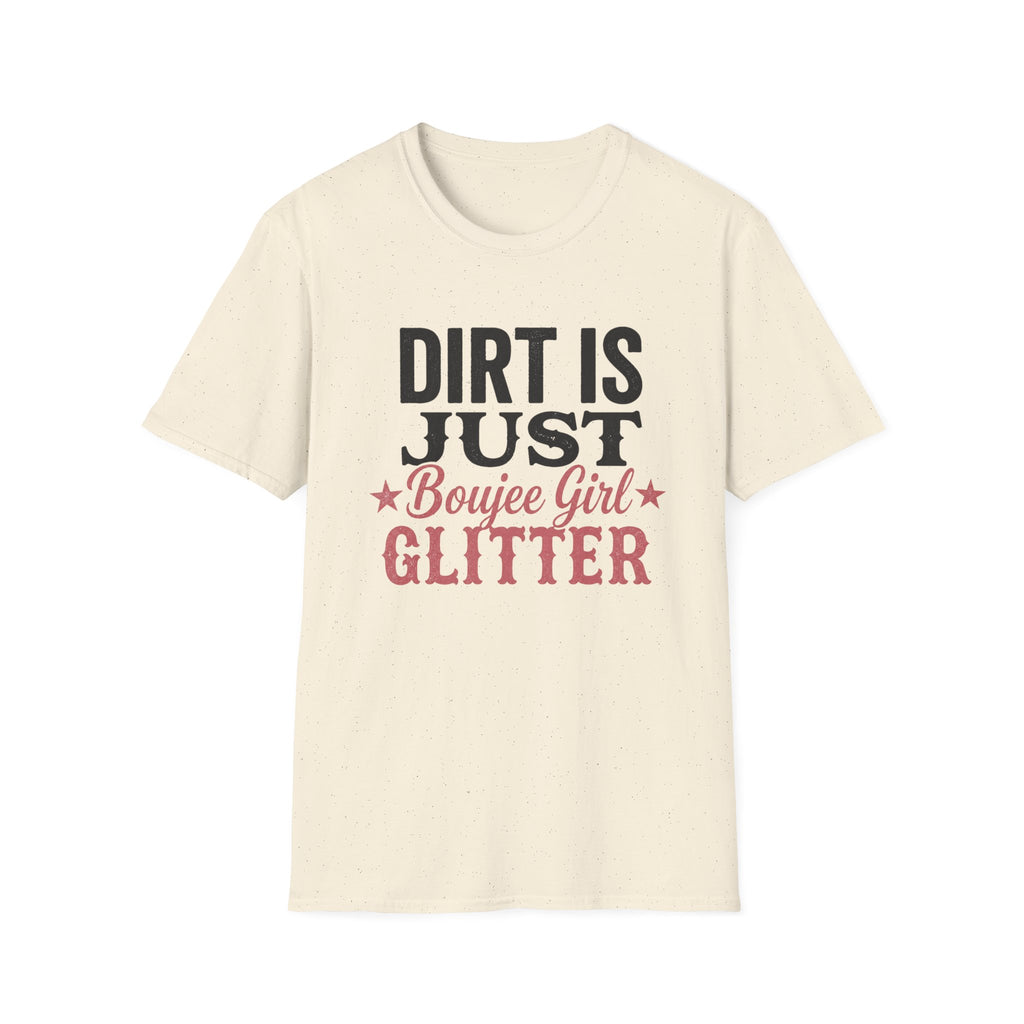 Dirt Is Just Boujee Girl Glitter T-Shirt