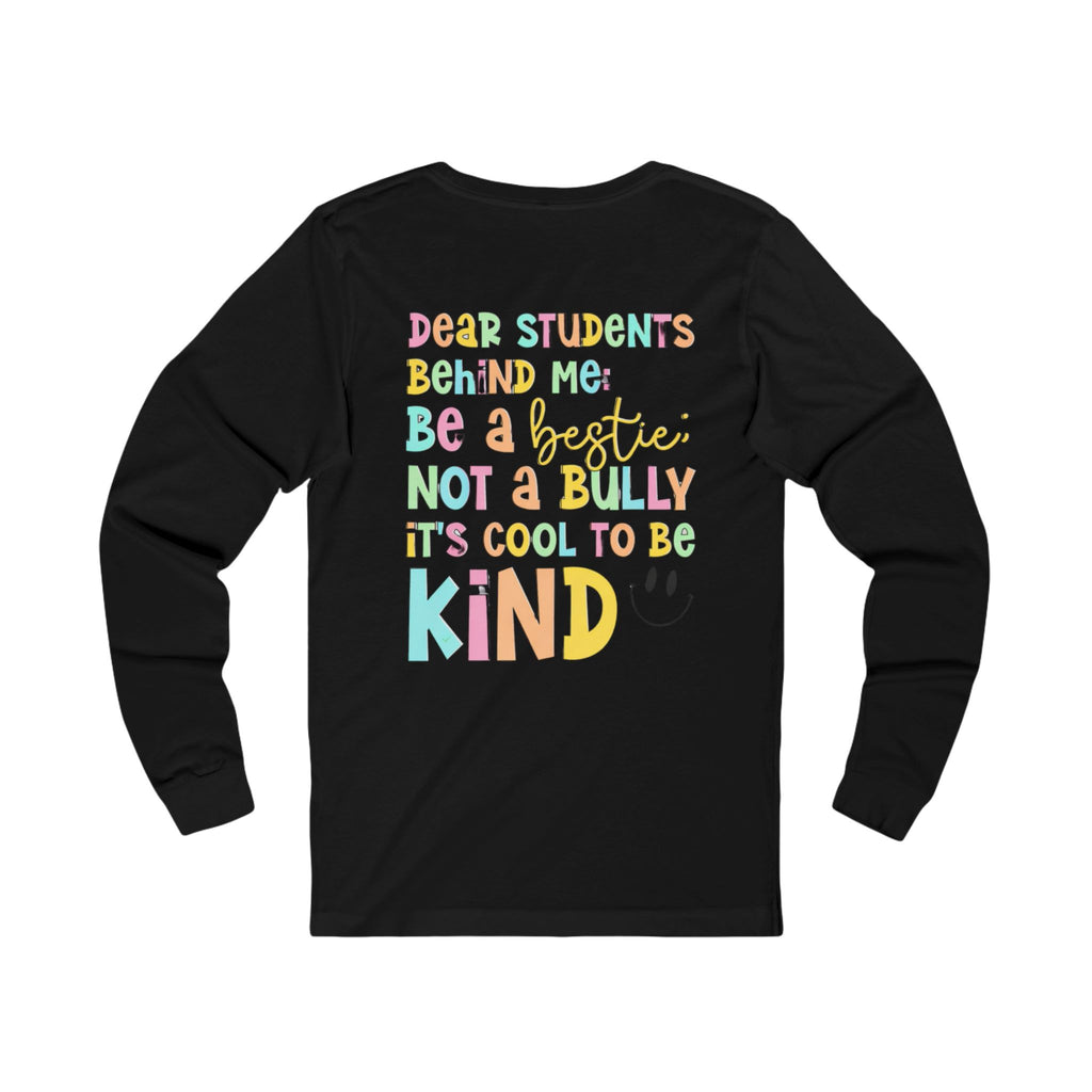 Long Sleeve Tee — "Be a Bestie Not a Bully" Pastel Kindness Shirt