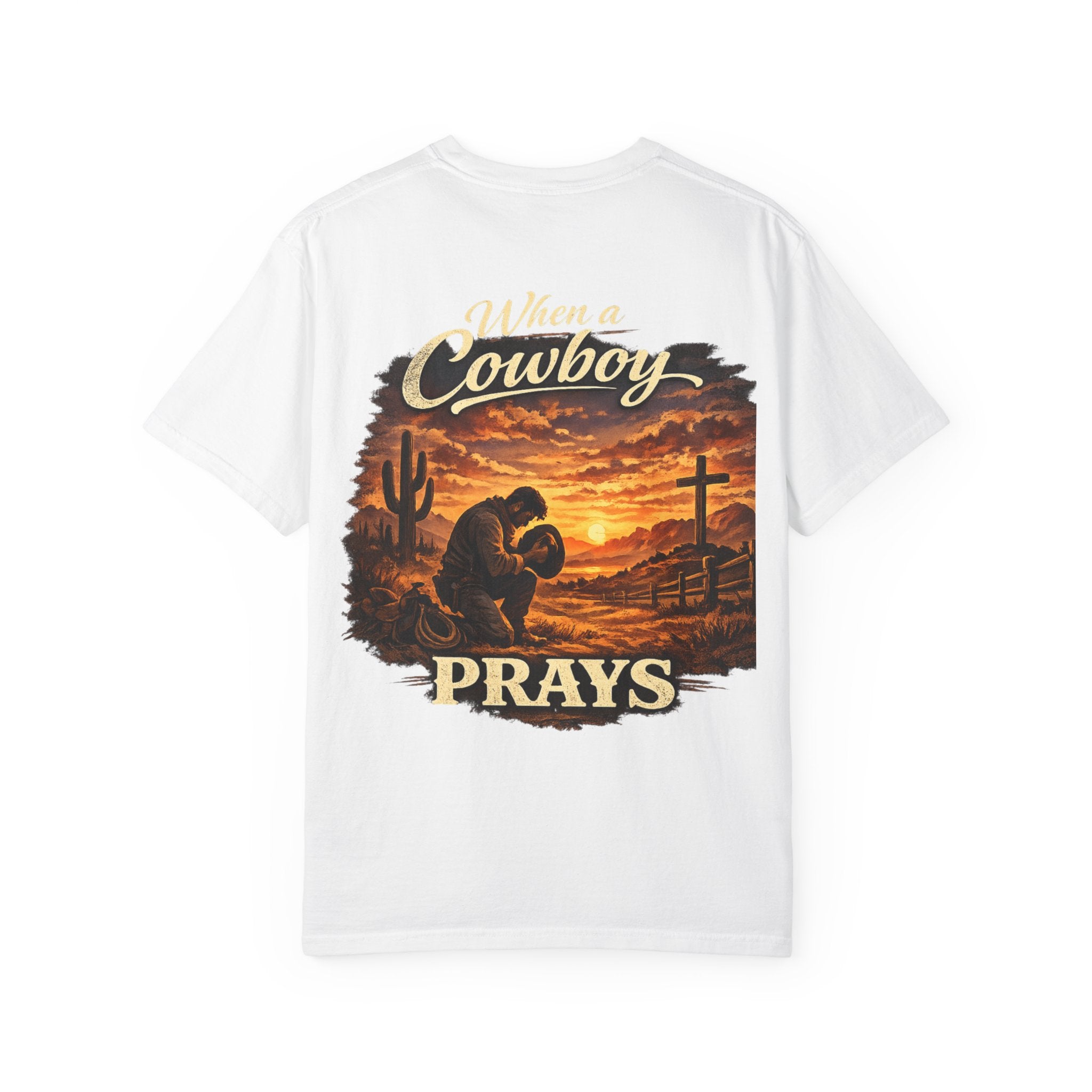 When a Cowboy Prays T-Shirt