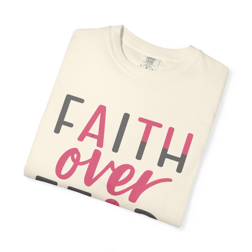 Faith Over Fear T-Shirt — Breast Cancer Awareness Pink Ribbon Tee
