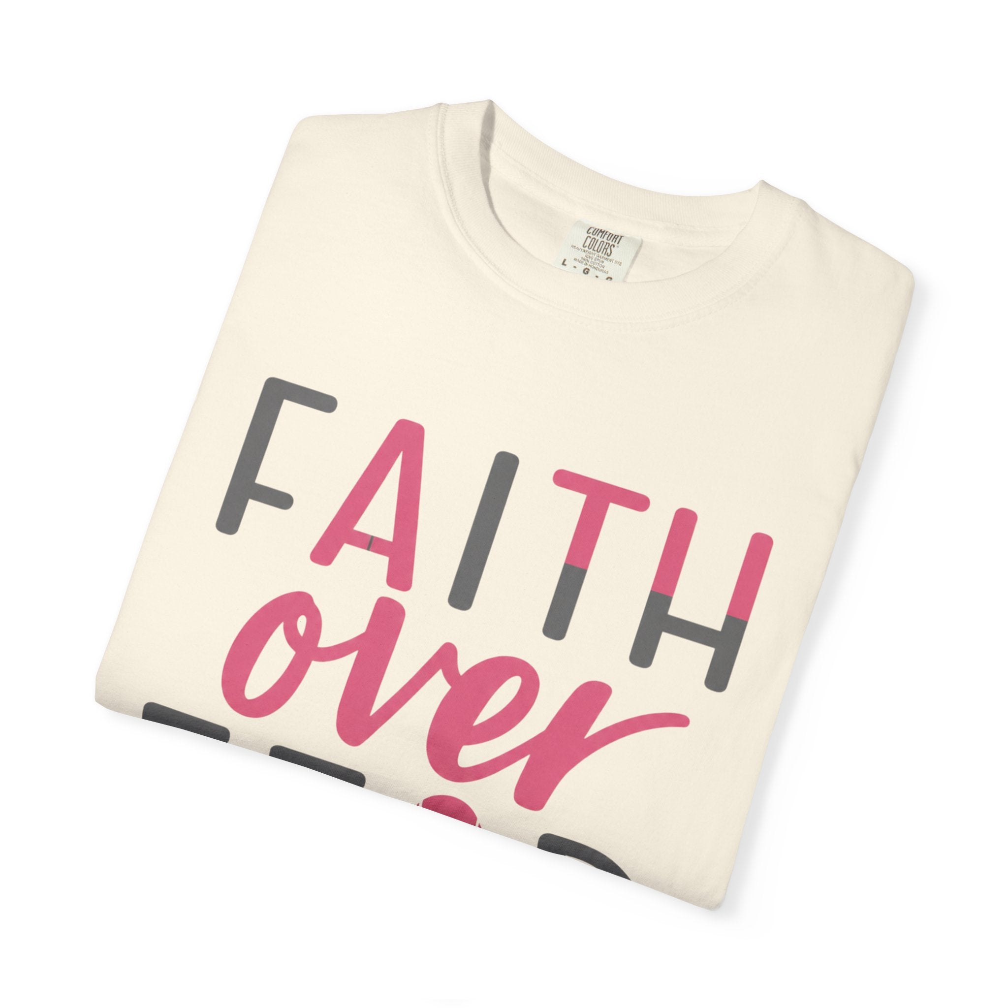 Faith Over Fear T-Shirt — Breast Cancer Awareness Pink Ribbon Tee