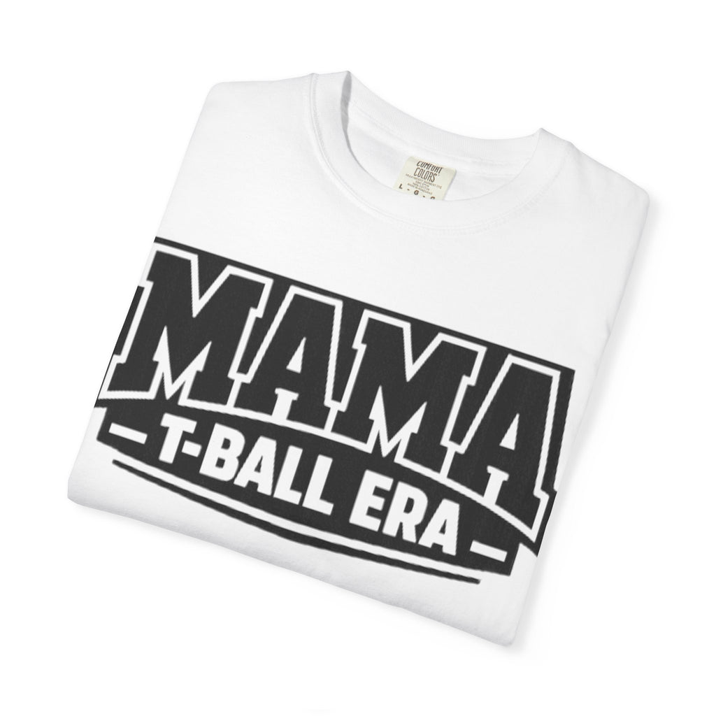 Mama T-Ball Era T-Shirt — Baseball Mom Tee