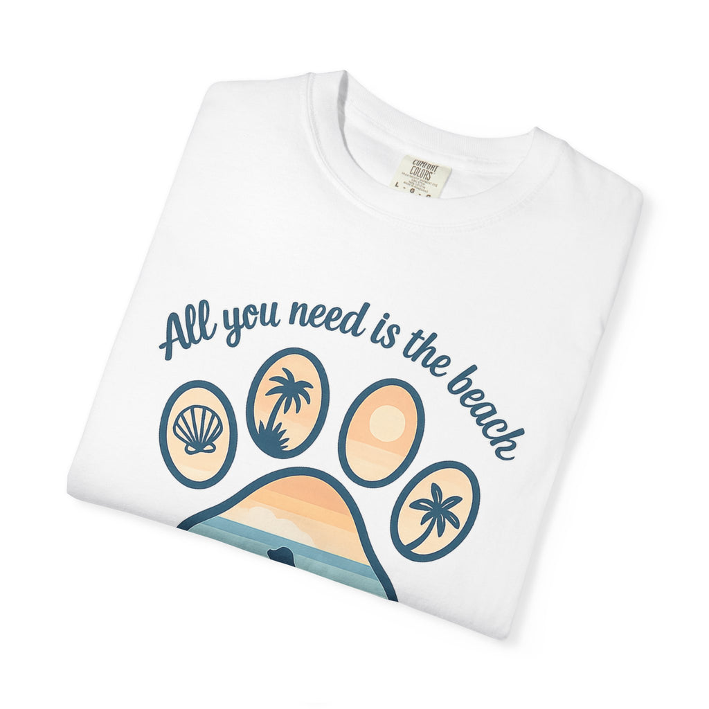 Beach & Dog Paw T-Shirt — “All You Need Is the Beach and a Dog” Graphic Tee