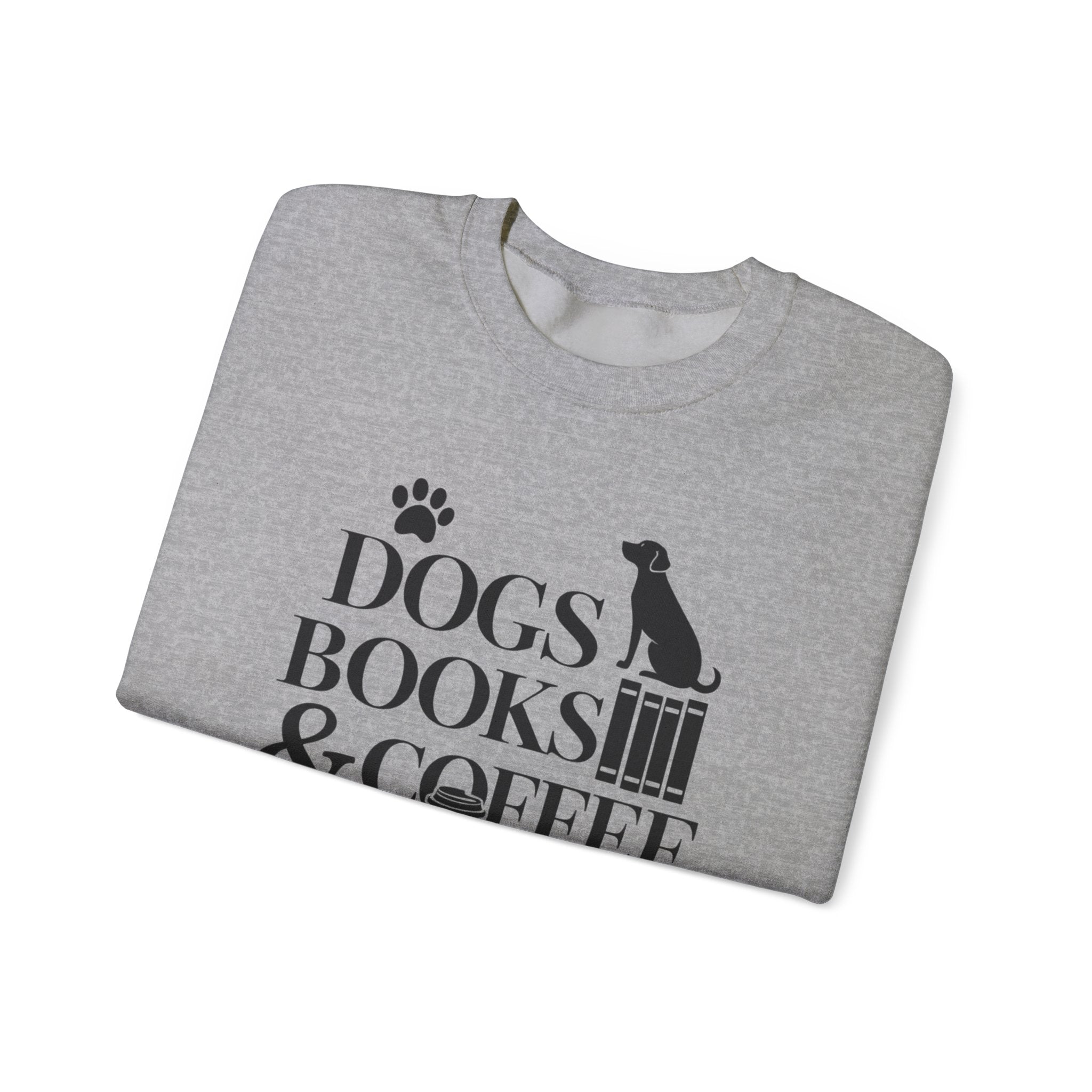 Dogs, Books & Coffee Crewneck Sweatshirt — Cozy Reading & Pet Lover Pullover