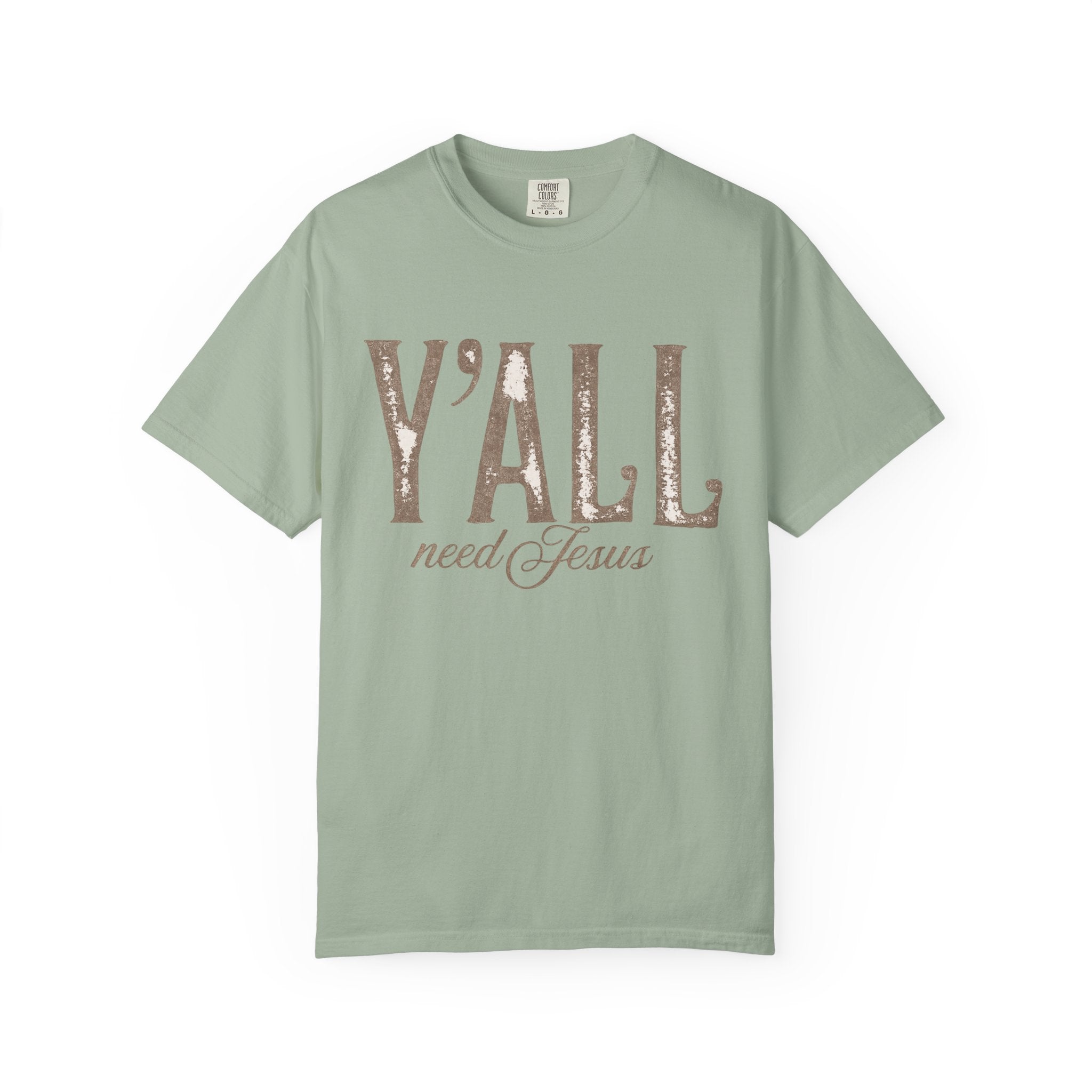 Y'ALL Need Jesus T-Shirt — Southern Christian Faith Tee