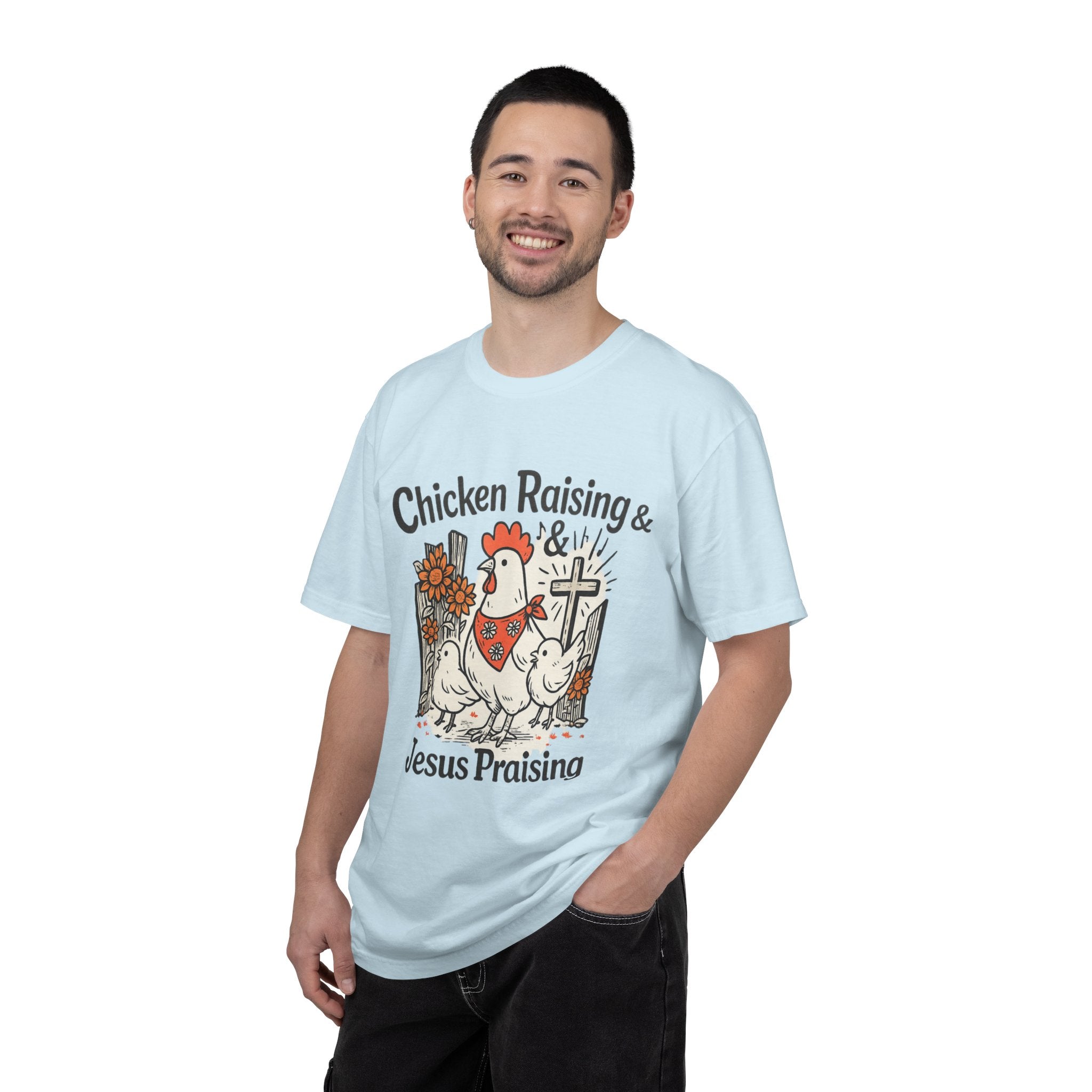 Chicken Raising & Jesus Praising T-Shirt