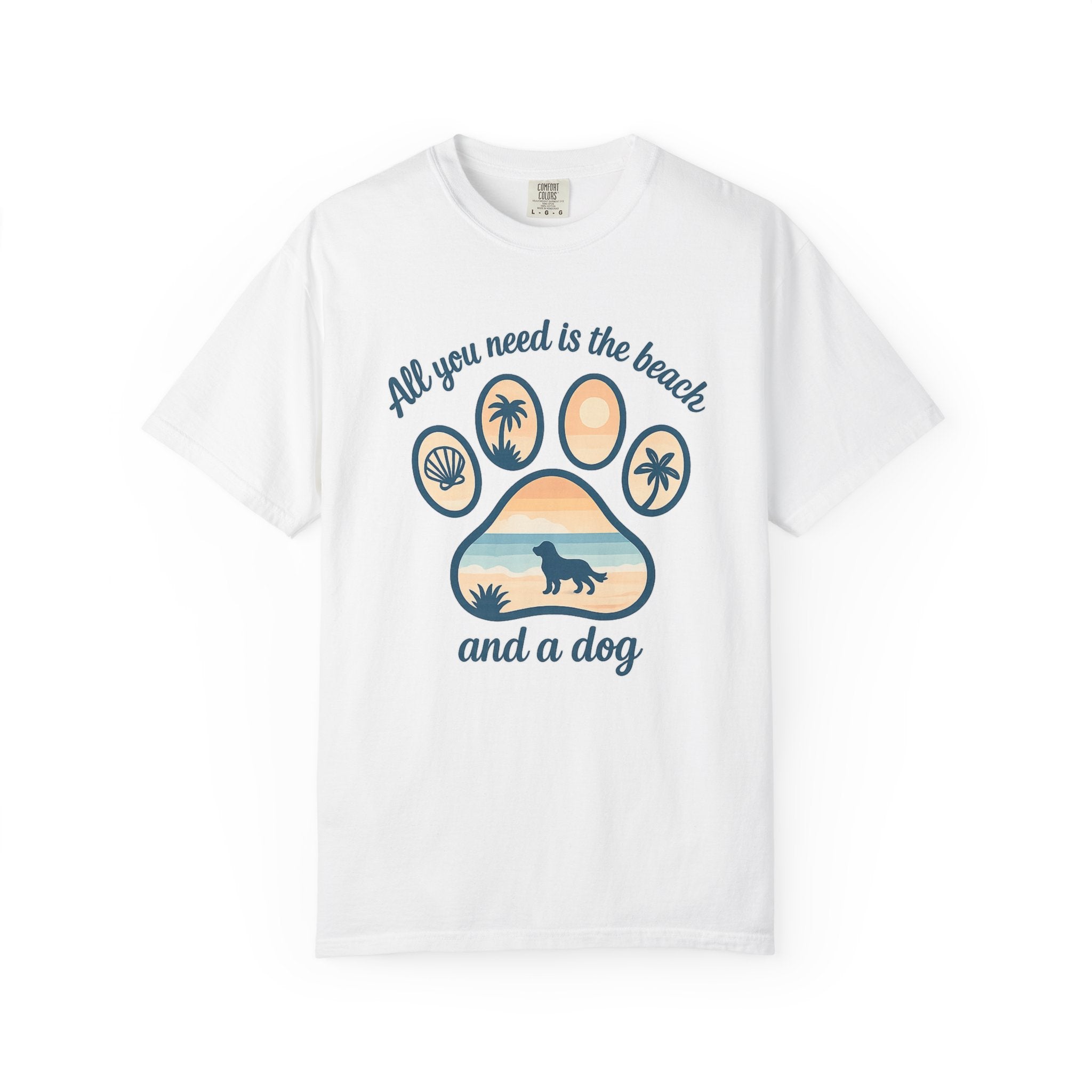 Beach & Dog Paw T-Shirt — “All You Need Is the Beach and a Dog” Graphic Tee