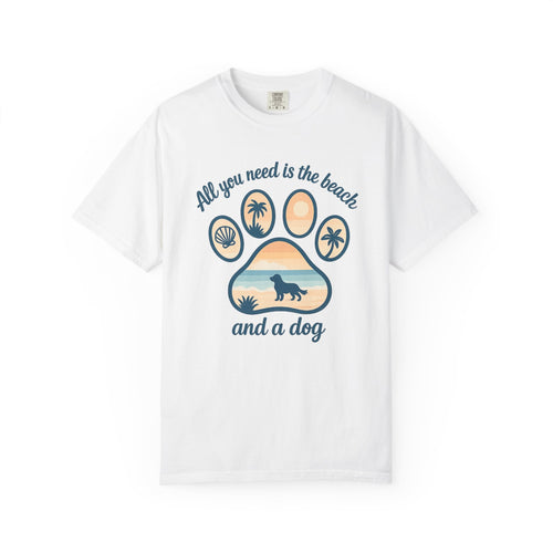 Beach & Dog Paw T-Shirt — “All You Need Is the Beach and a Dog” Graphic Tee