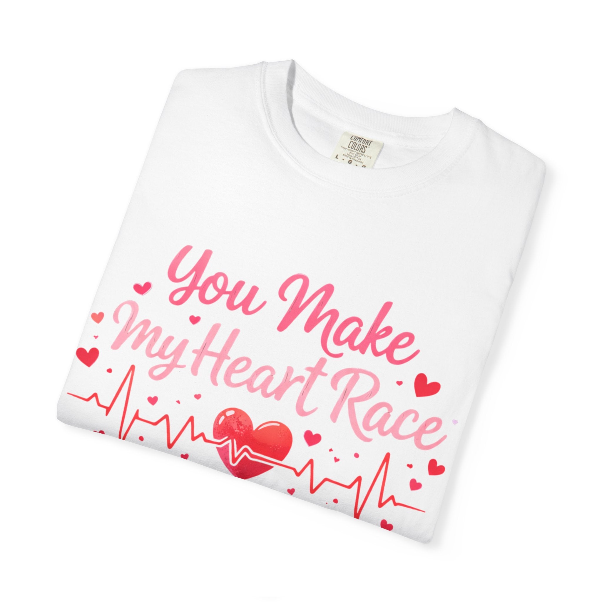 You Make My Heart Race T-Shirt — Romantic Valentine’s Day Heartbeat Tee