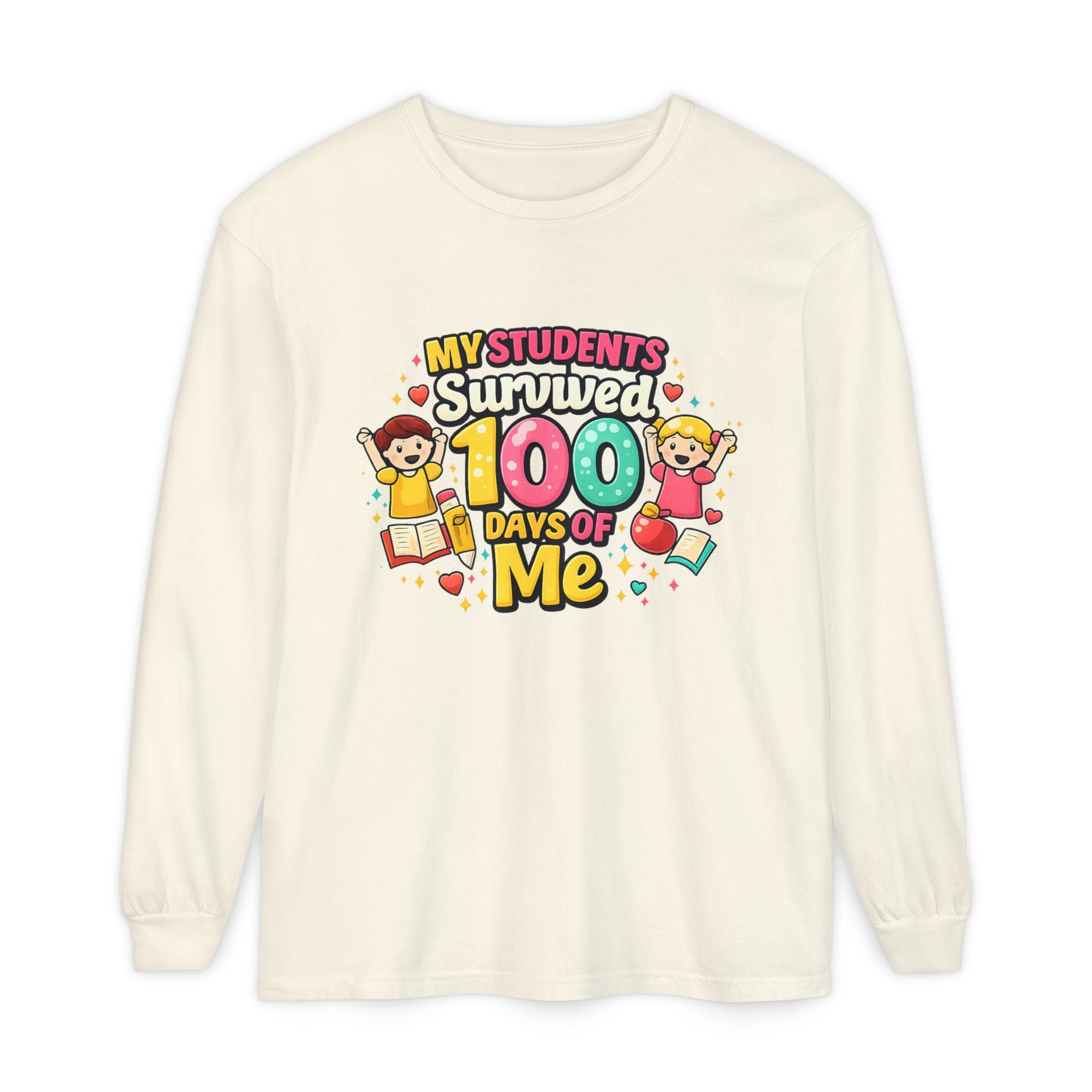Teacher 'My Students Survived 100 Days of Me' Long Sleeve Tee