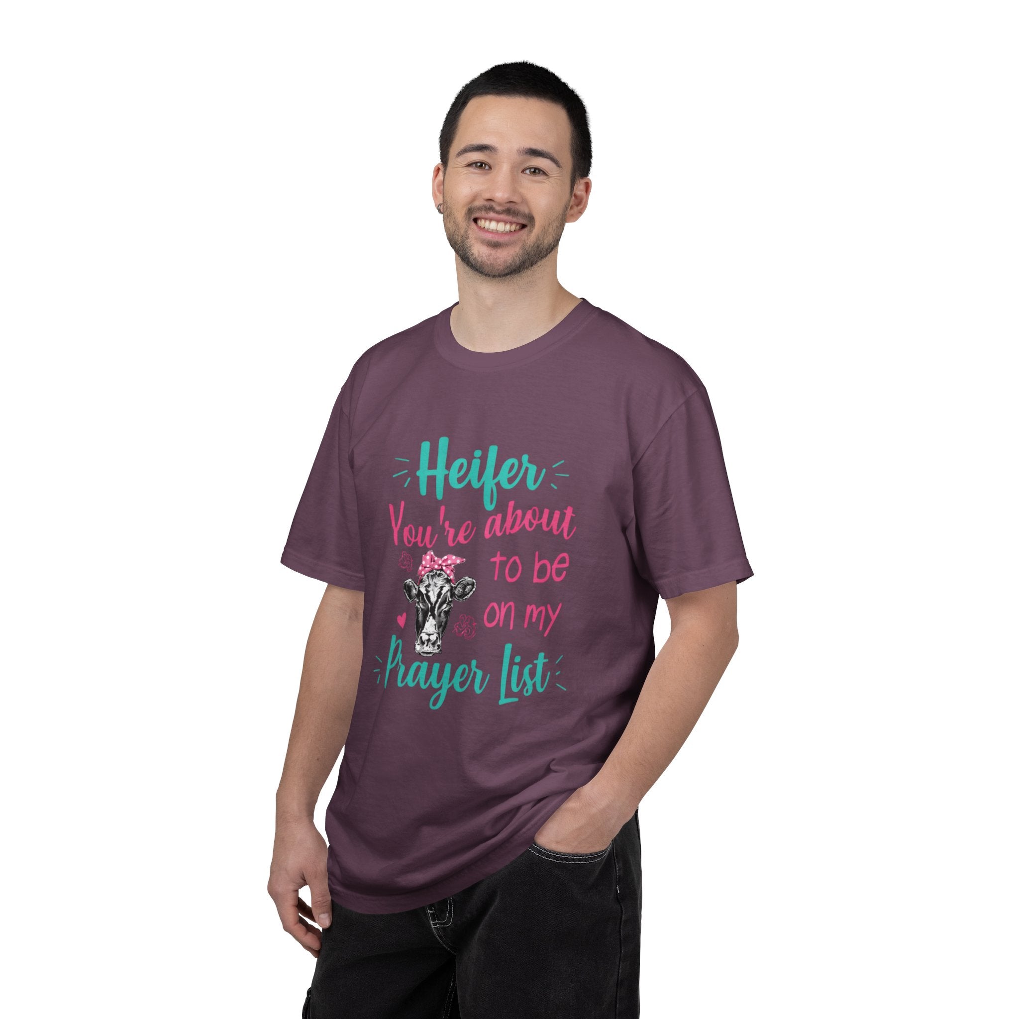 T-Shirt — "Heifer You’re About to Be on My Prayer List" Funny Cow Graphic Tee