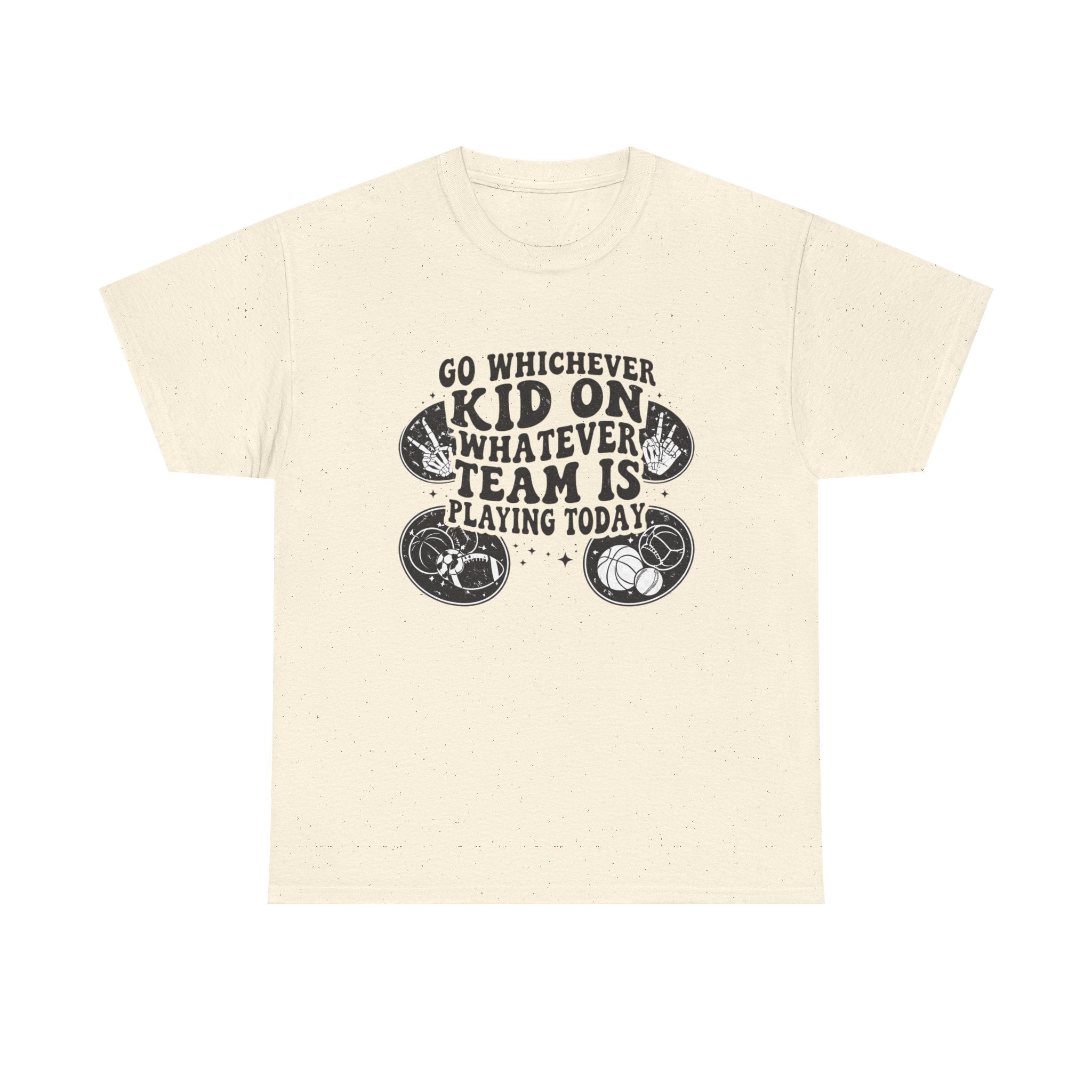 Youth Soccer/Multi-Sport Tee - “Go Whichever Kid on Whatever Team Is Playing Today” Shirt