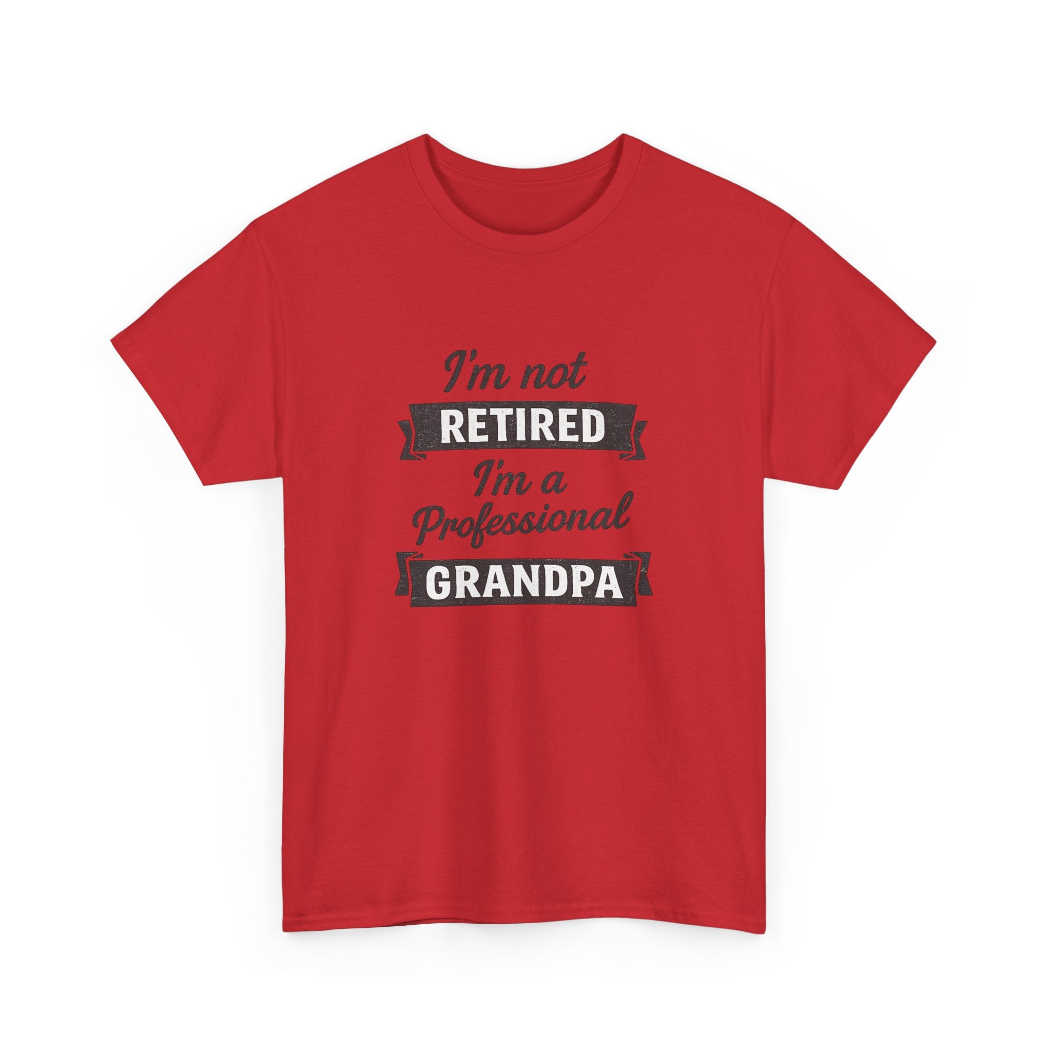 Grandpa T-Shirt — "I'm Not Retired, I'm a Professional Grandpa" Funny Retirement Gift Tee