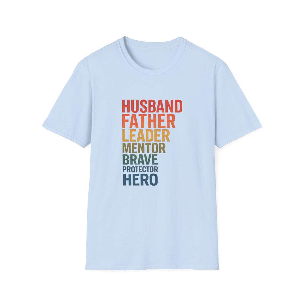 Father & Husband Role Call T‑Shirt — 'Husband Father Leader Mentor Brave Protector Hero'