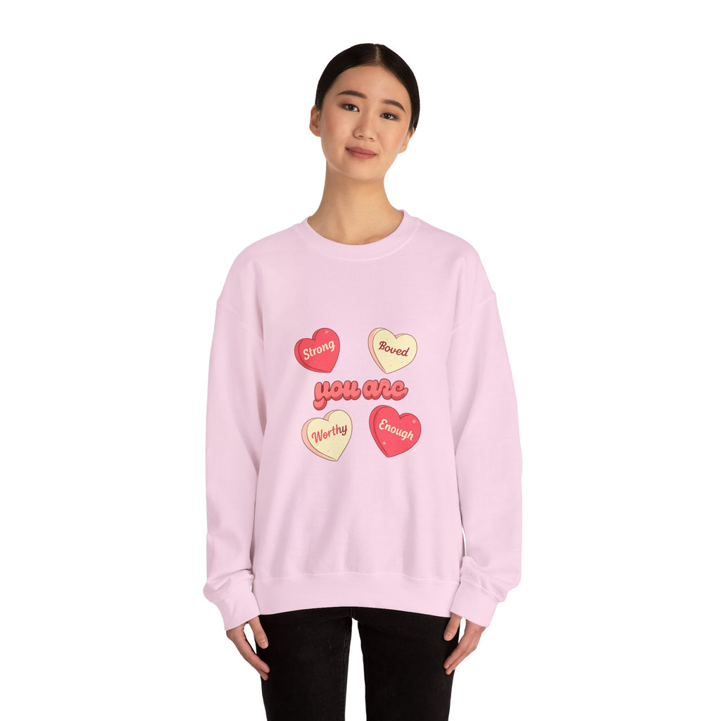 Crewneck Sweatshirt — “You Are” Positive Candy Hearts Design (You are Enough, Loved, Worthy, Strong)