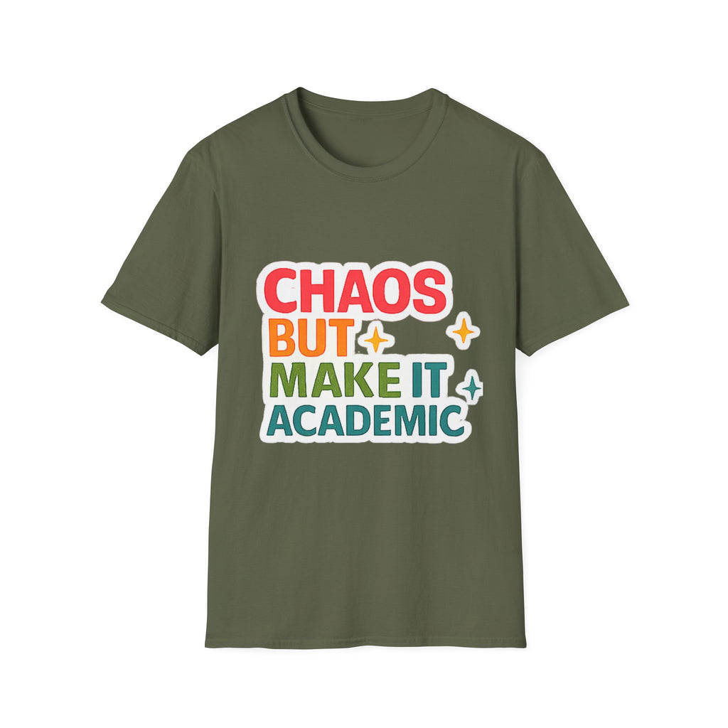 T-Shirt — "Chaos But Make It Academic" Retro Academic Humor Tee
