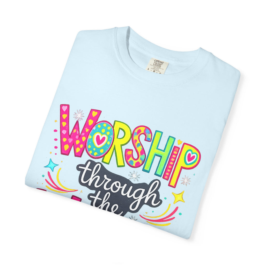 Worship Through the Worry T-Shirt — Colorful Christian Faith Tee
