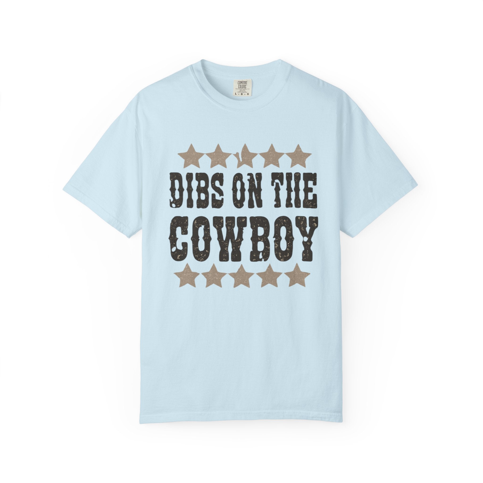 Dibs on the Cowboy T‑Shirt — Western Stars Graphic Tee