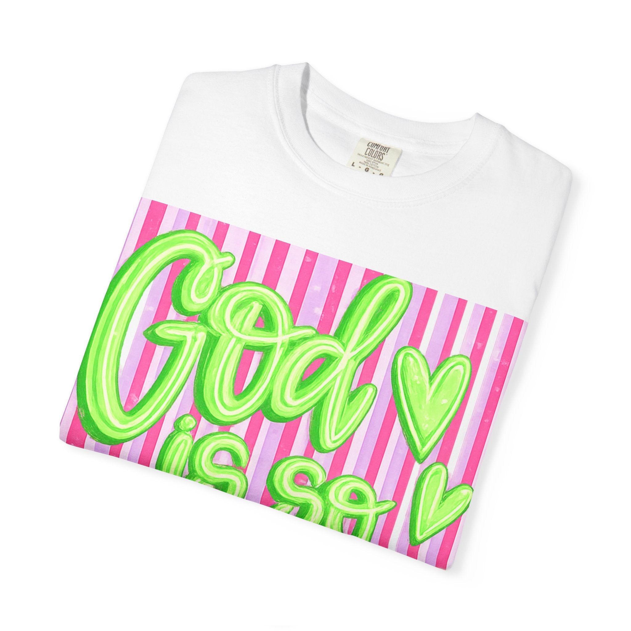God Is So Good T-Shirt — Neon Green Script on Pink Stripe Christian Tee