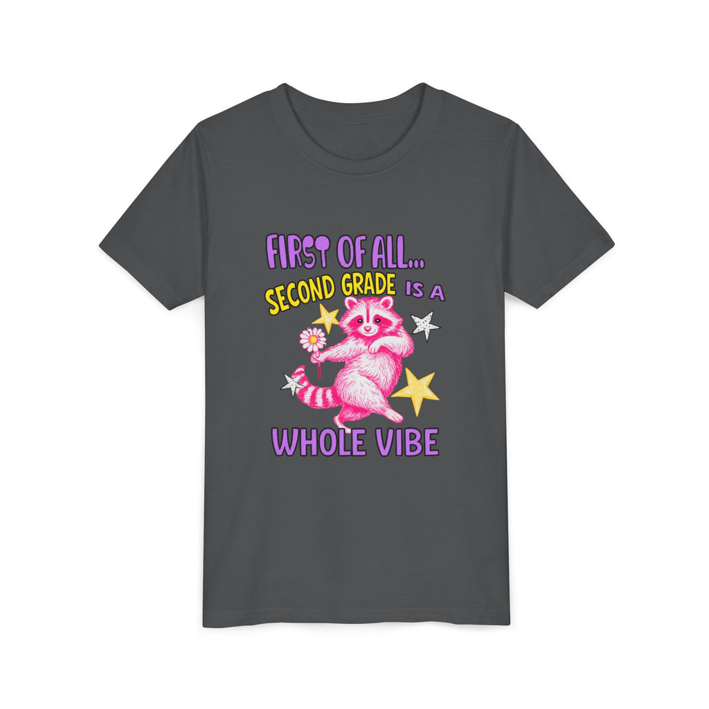 Youth Tee — "First of All... Second Grade Is a Whole Vibe" Pink Raccoon Back-to-School Shirt