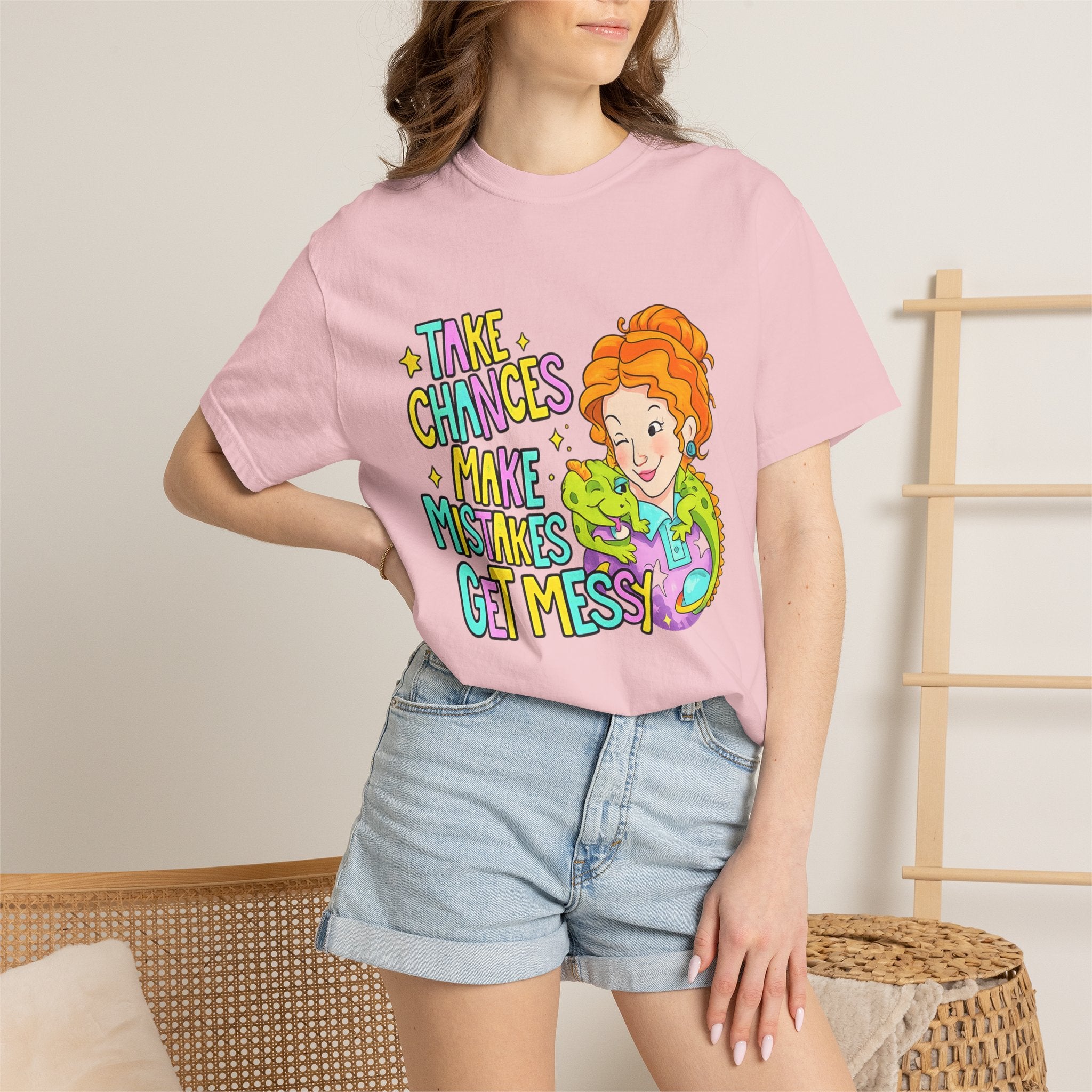 Inspirational Graphic T-Shirt — "Take Chances, Make Mistakes, Get Messy"