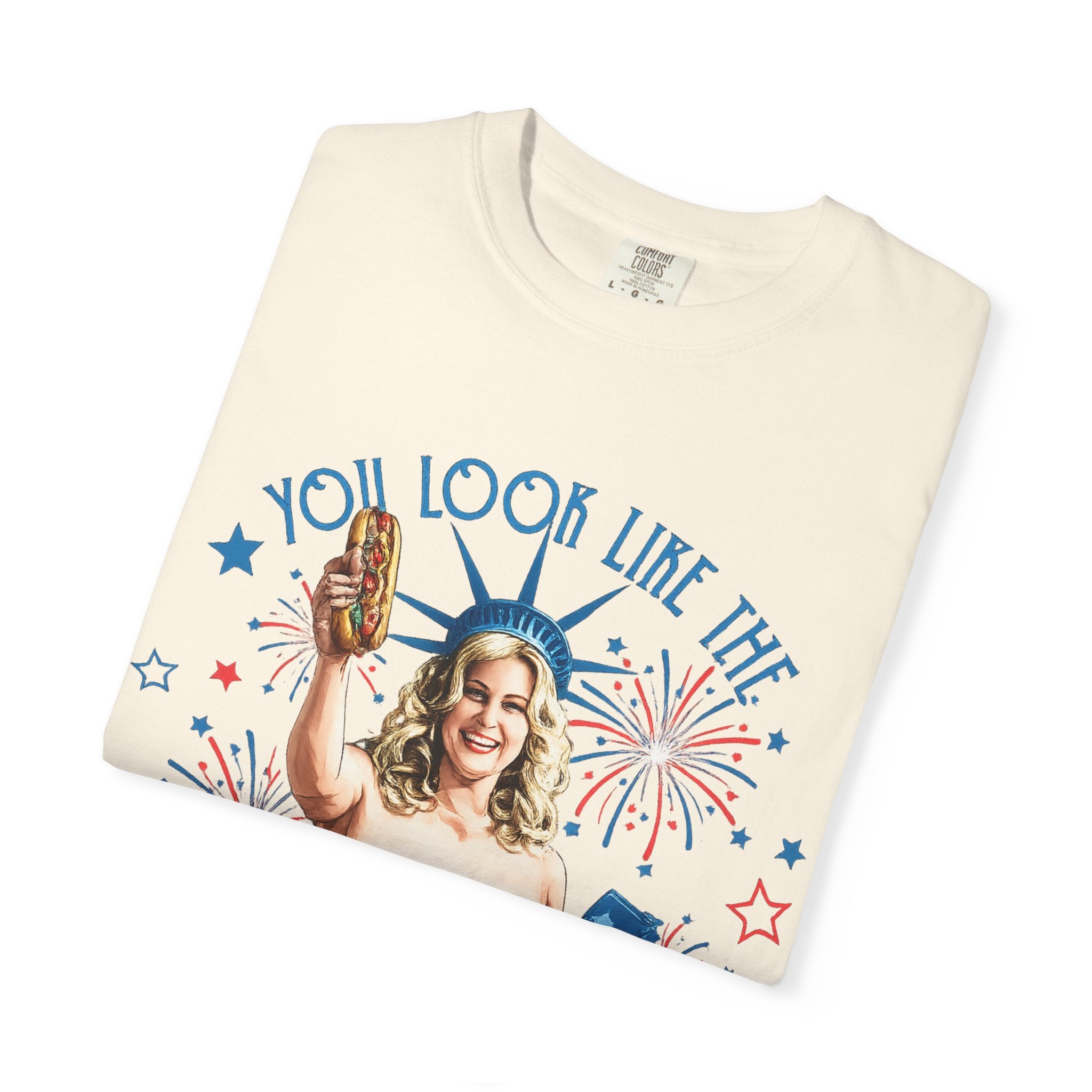 July Hot Dog Patriotic T-Shirt — "You Look Like the 4th of July Makes Me Want a Hot Dog Real Bad"