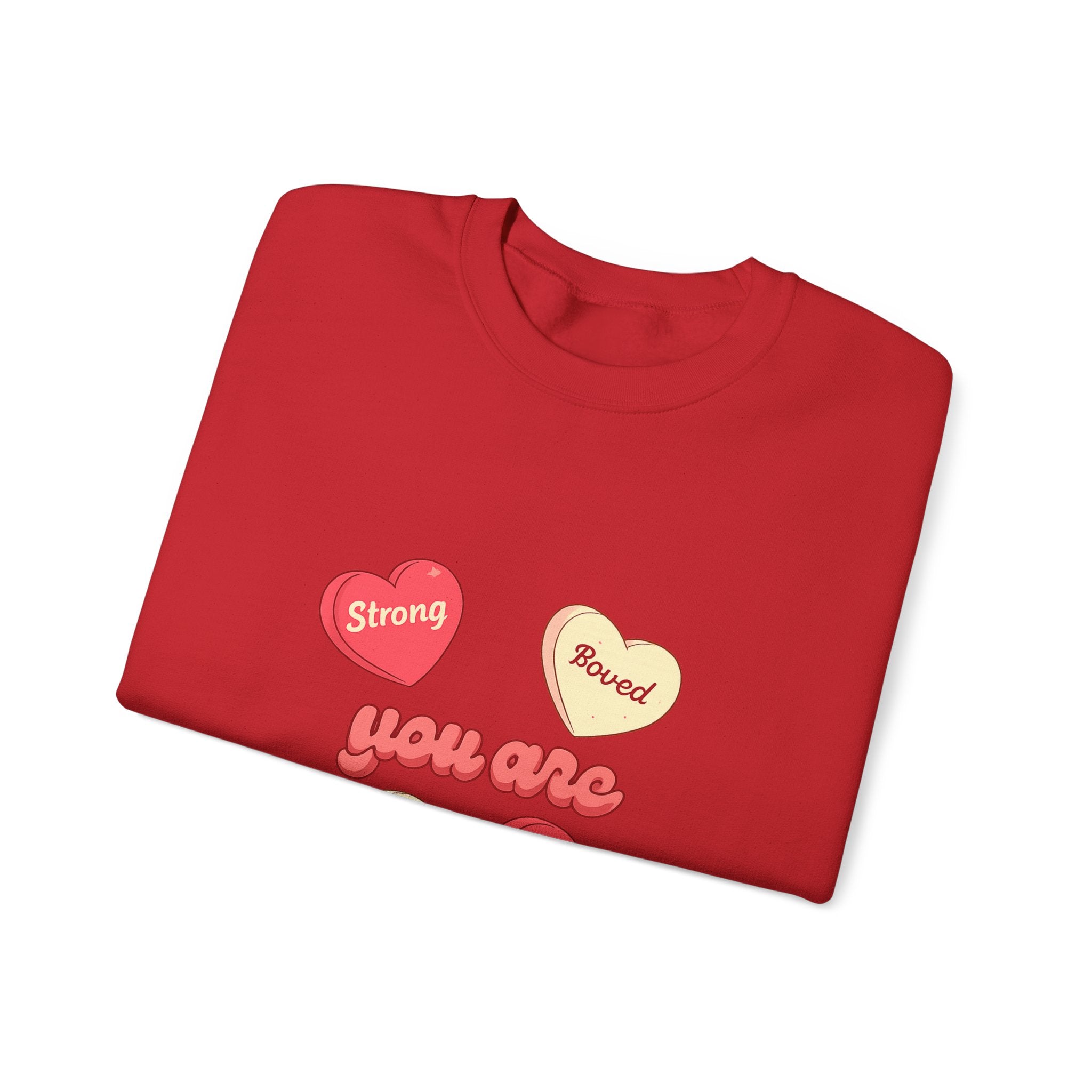 Crewneck Sweatshirt — “You Are” Positive Candy Hearts Design (You are Enough, Loved, Worthy, Strong)