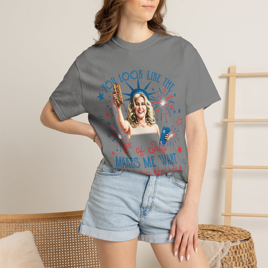 July Hot Dog Patriotic T-Shirt — "You Look Like the 4th of July Makes Me Want a Hot Dog Real Bad"