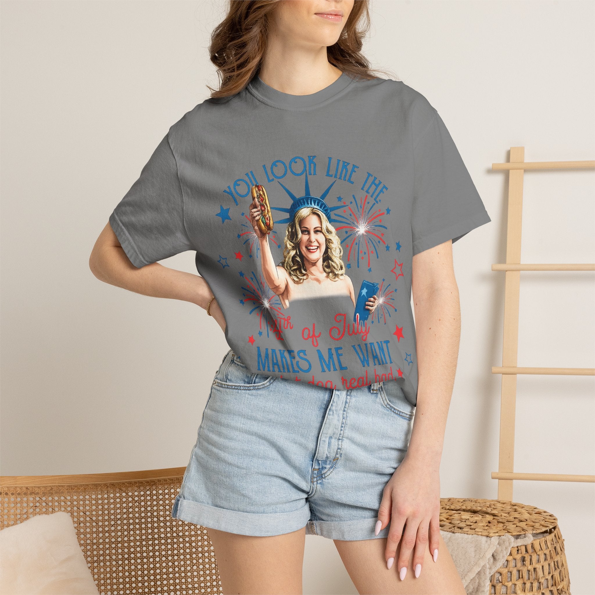 July Hot Dog Patriotic T-Shirt — "You Look Like the 4th of July Makes Me Want a Hot Dog Real Bad"