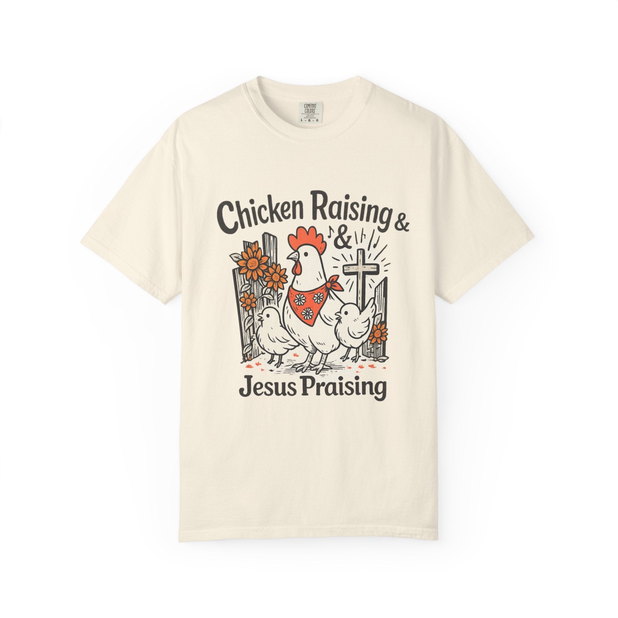 Chicken Raising & Jesus Praising T-Shirt