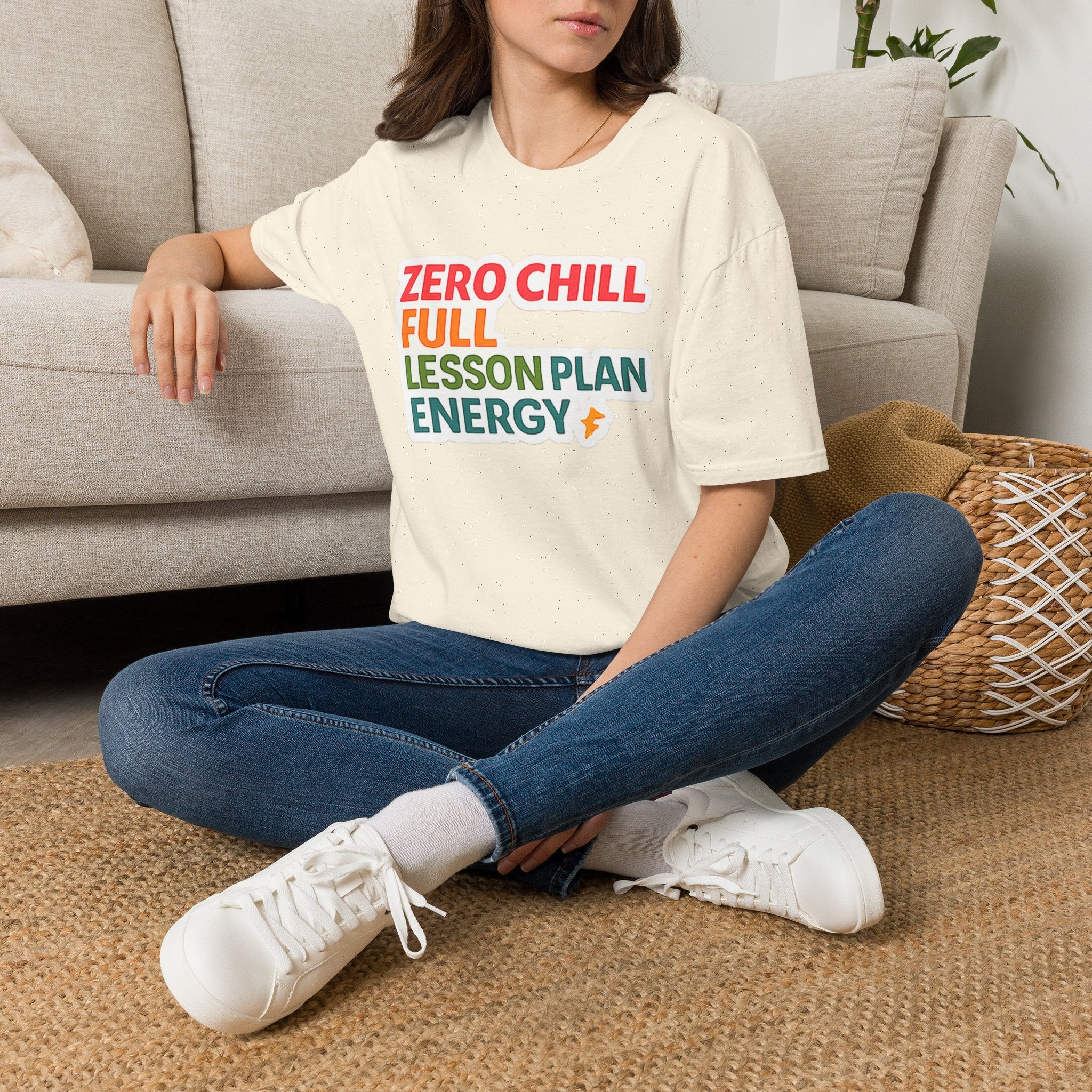 Teacher T-Shirt — "Zero Chill, Full Lesson Plan Energy" Colorful Graphic Tee
